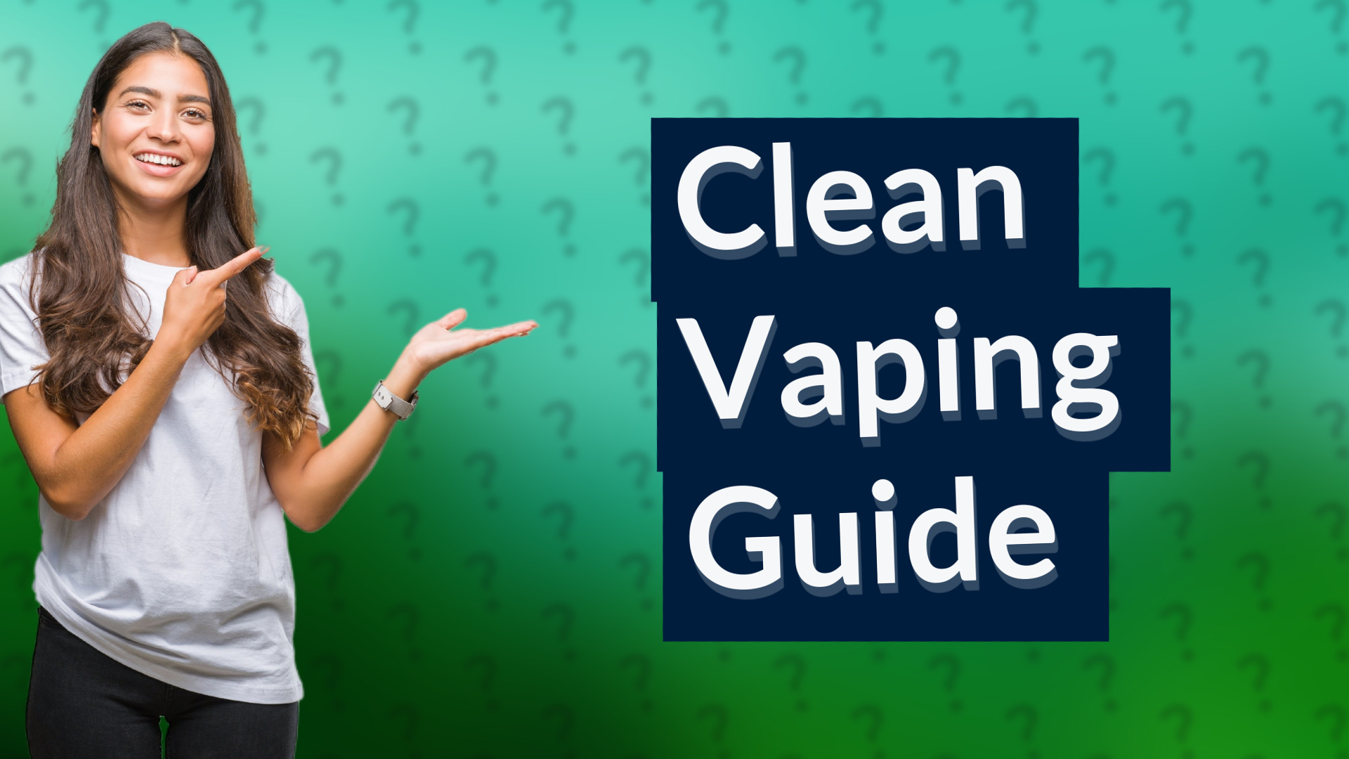 Clean Vaping Guide