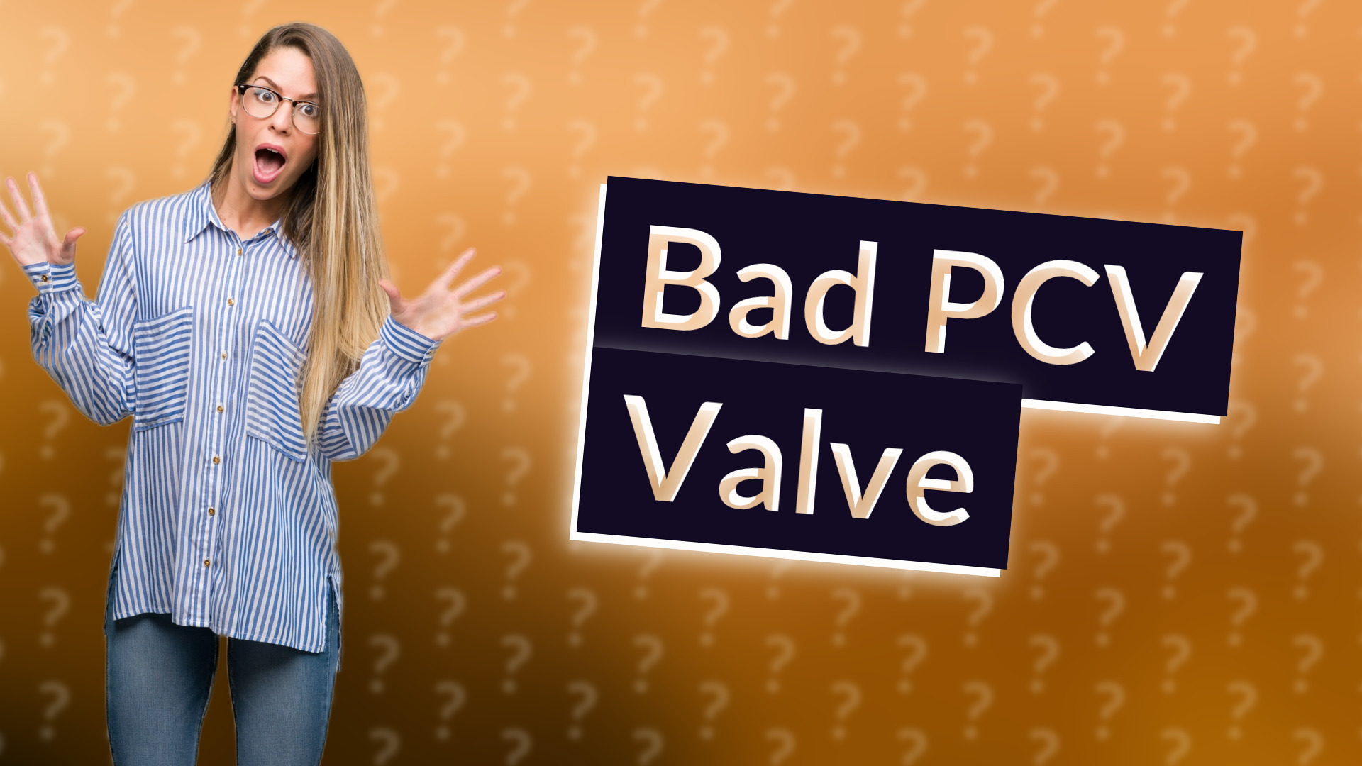 Bad PCV Valve