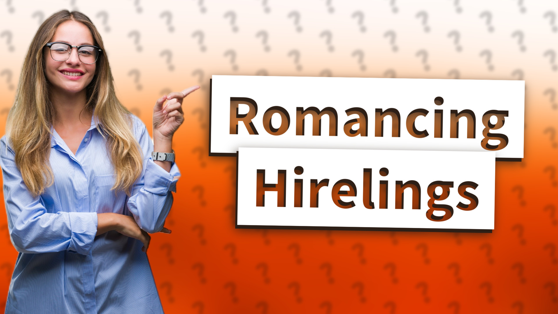 Romancing Hirelings