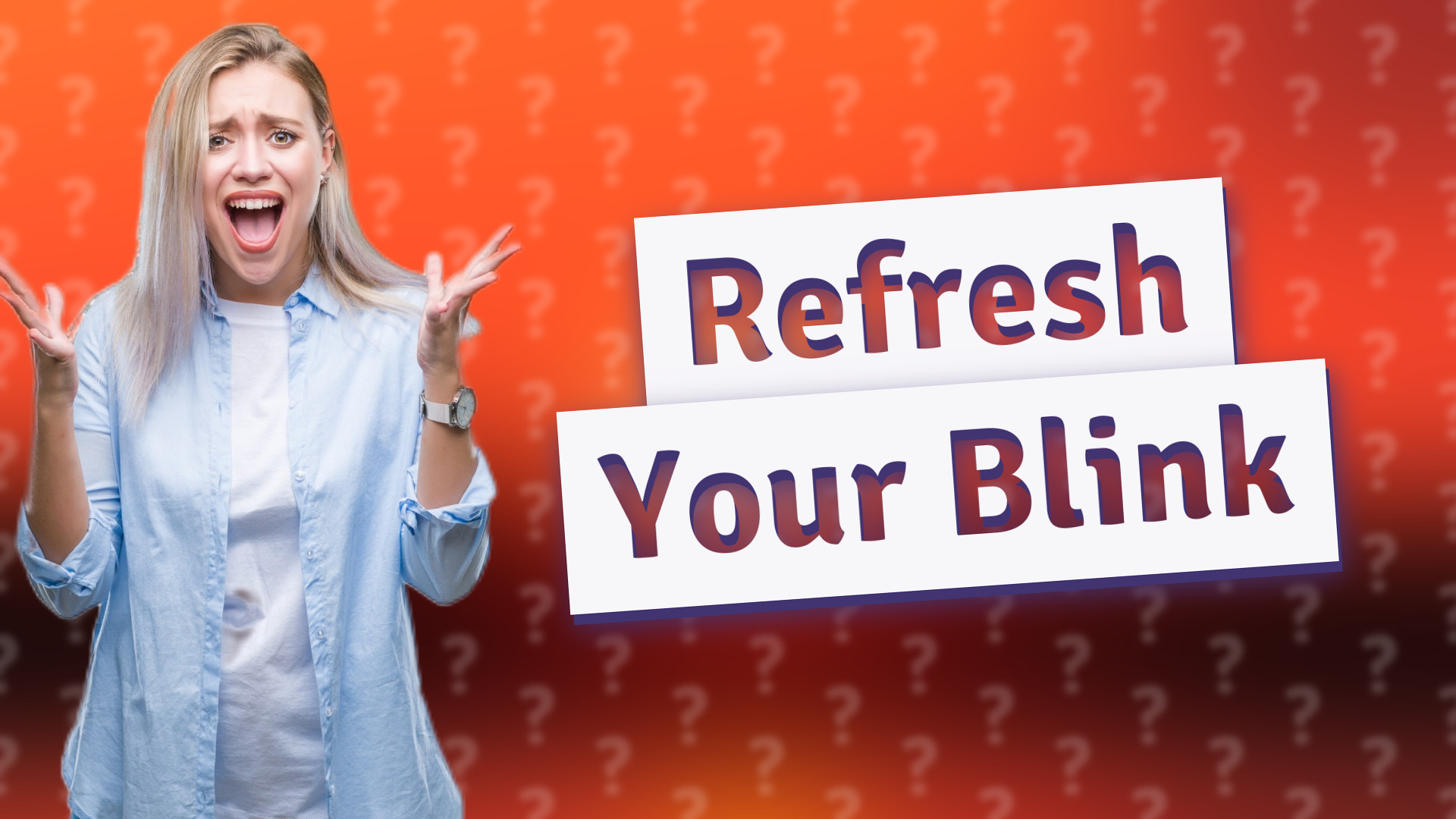 Refresh Your Blink