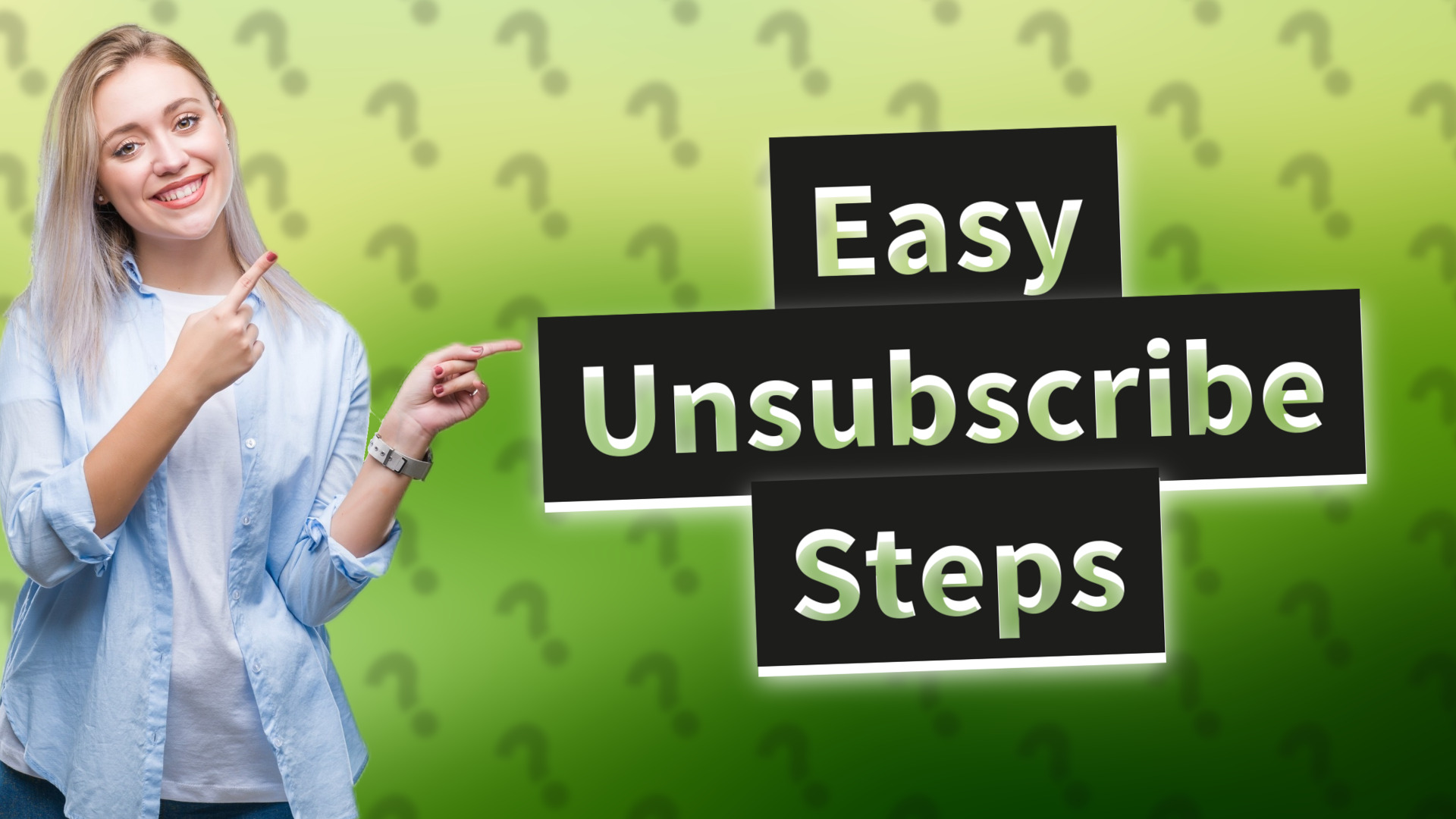 Easy Unsubscribe Steps