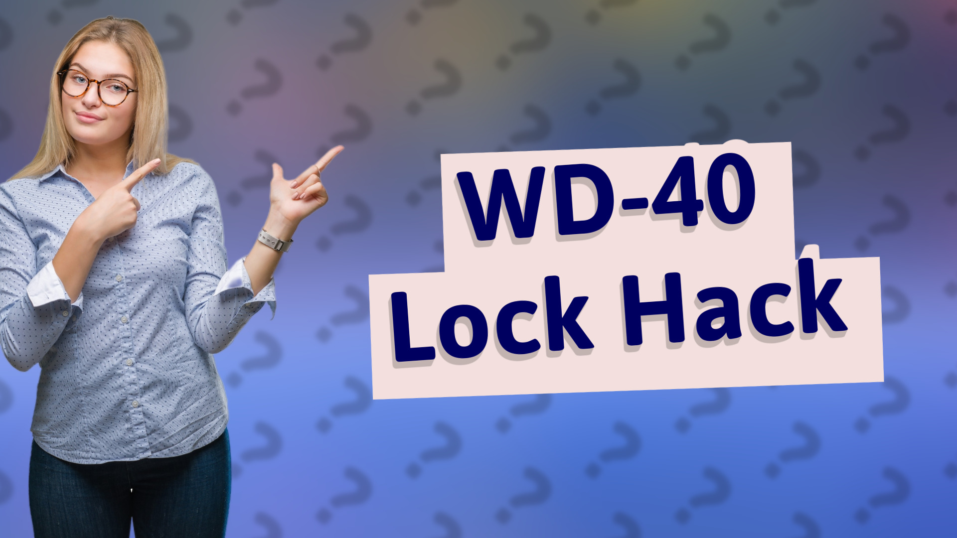 WD-40 Lock Hack