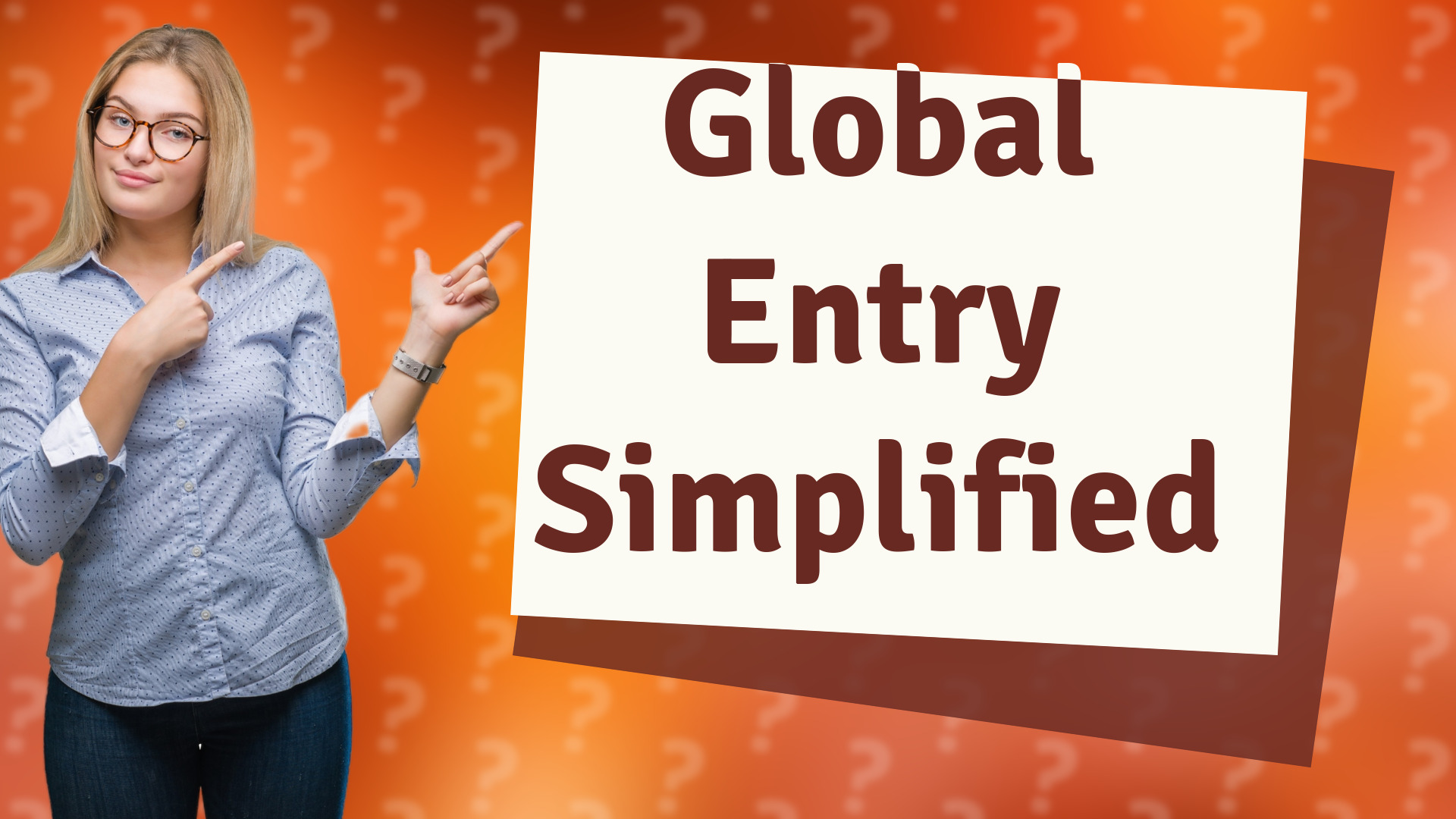 Global Entry Simplified