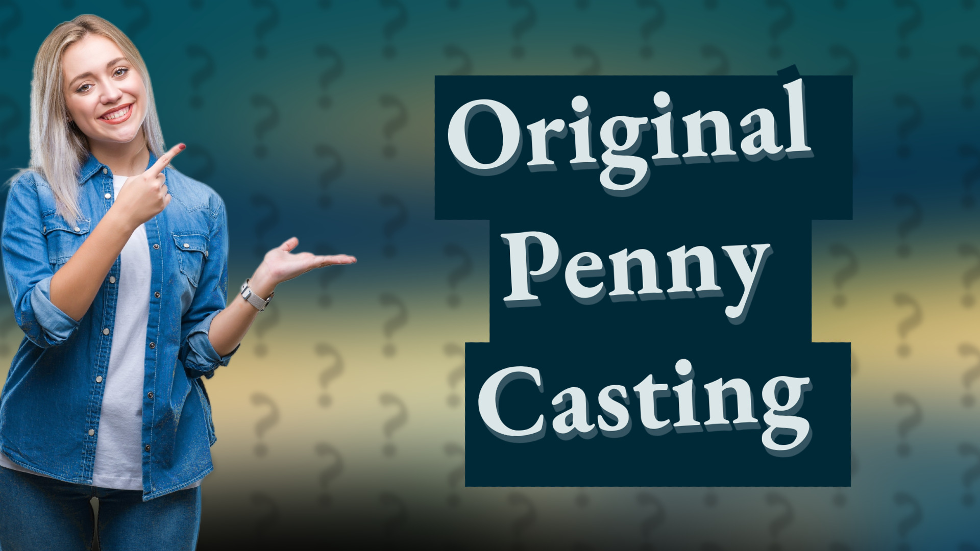 Original Penny Casting