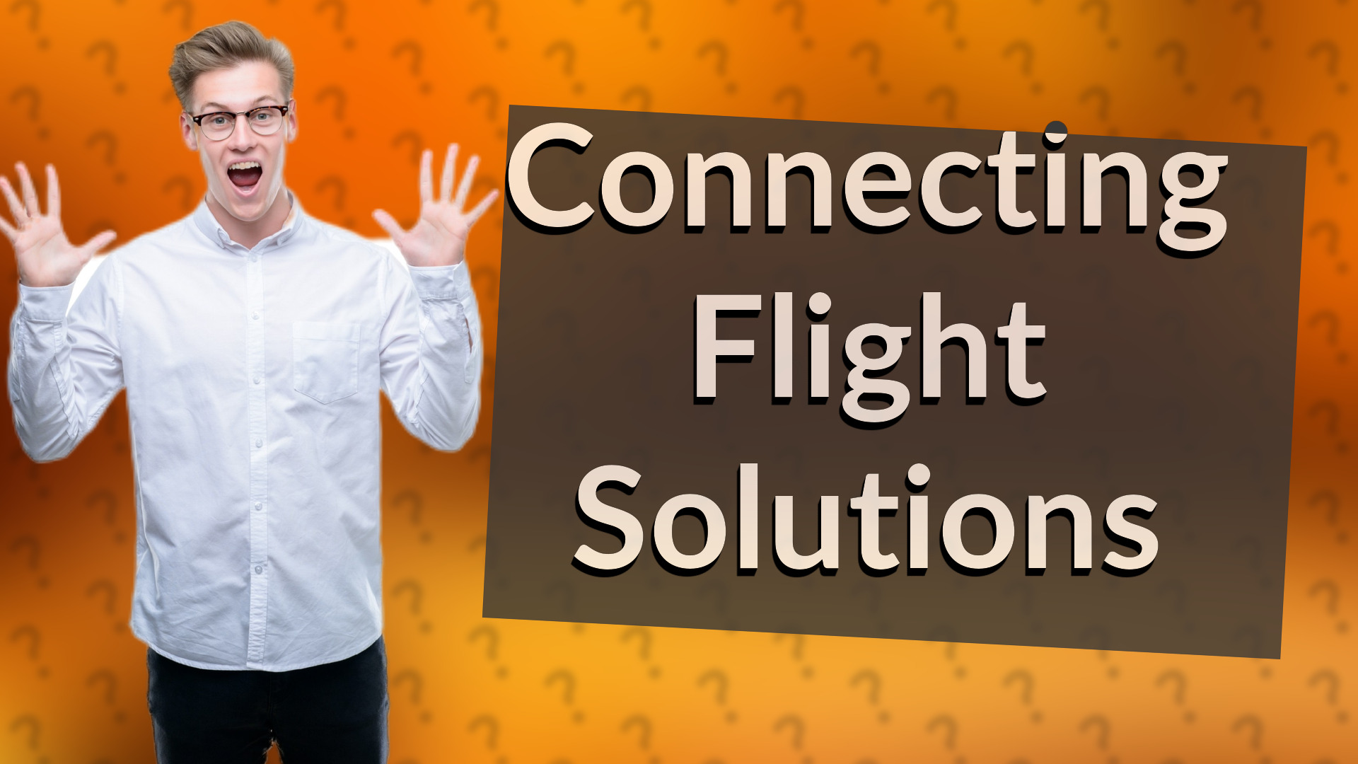 Connecting Flight Solutions
