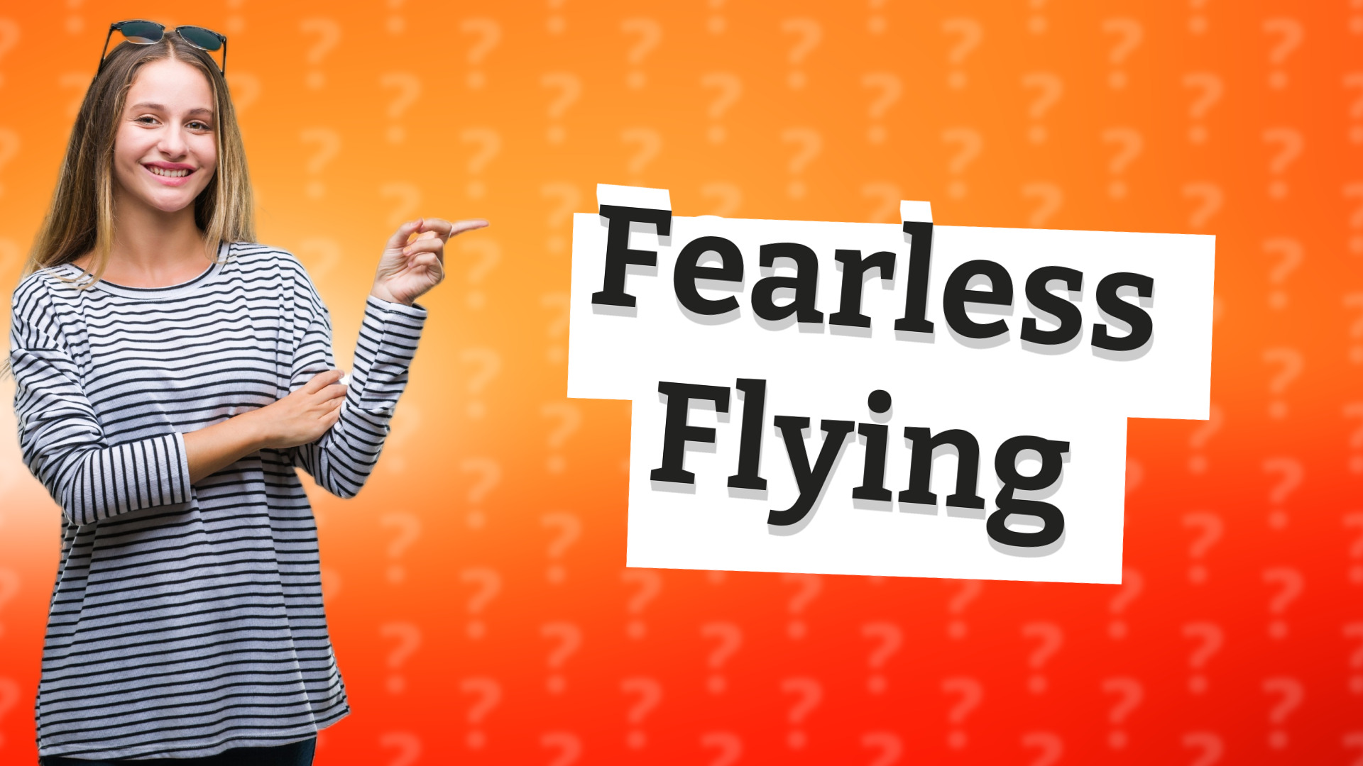 Fearless Flying