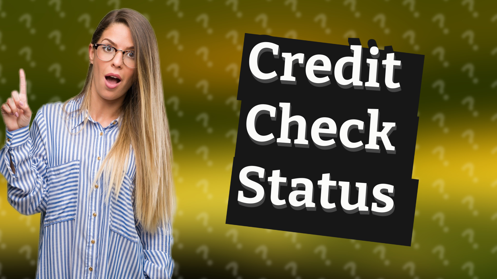 Credit Check Status