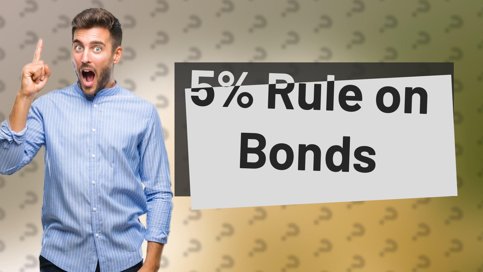 5% Rule on Bonds