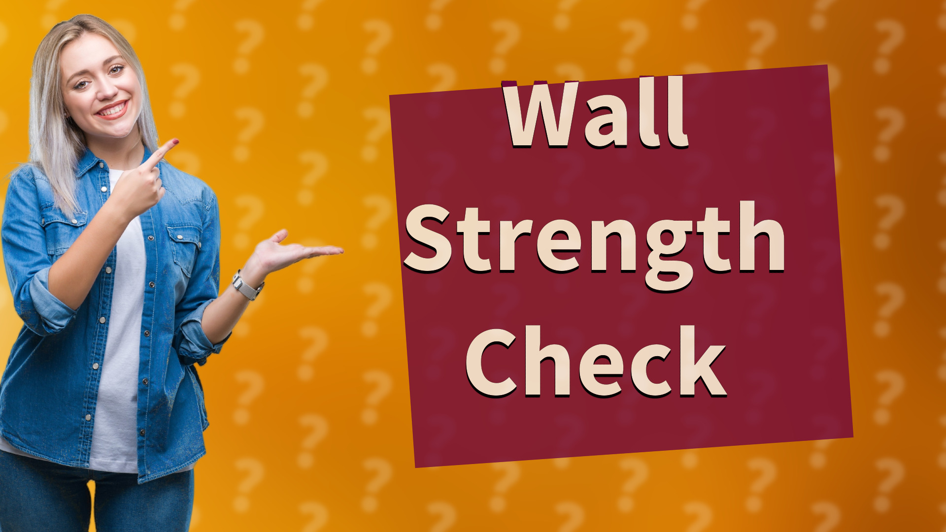 Wall Strength Check