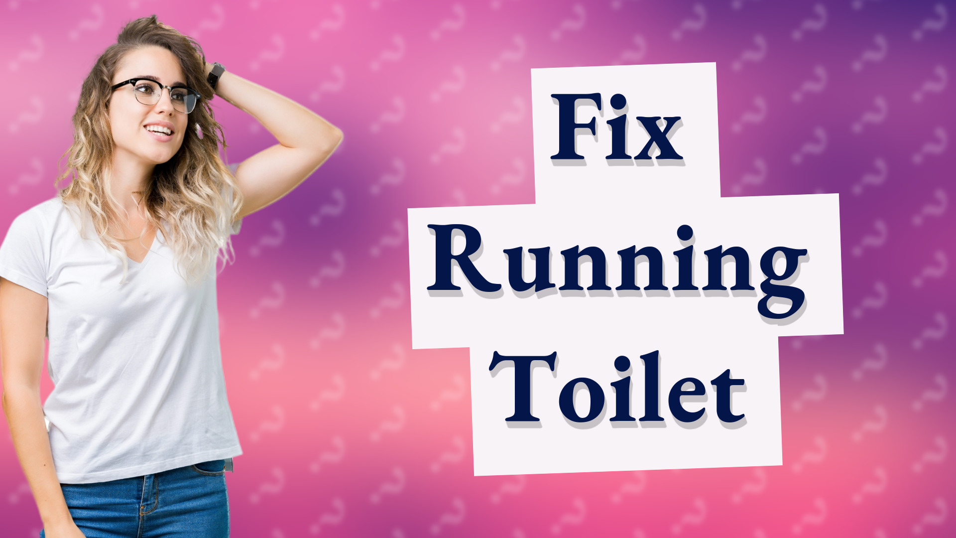 Fix Running Toilet