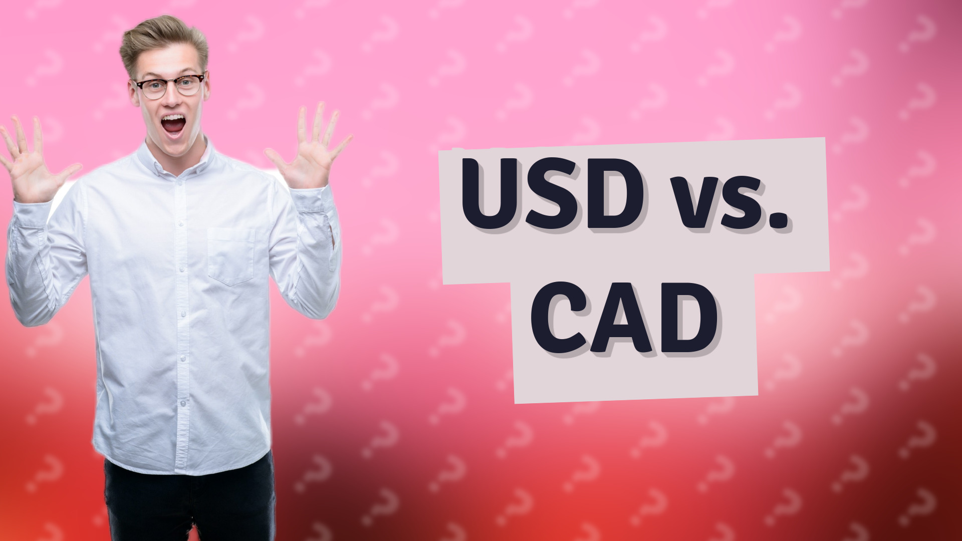 USD vs. CAD