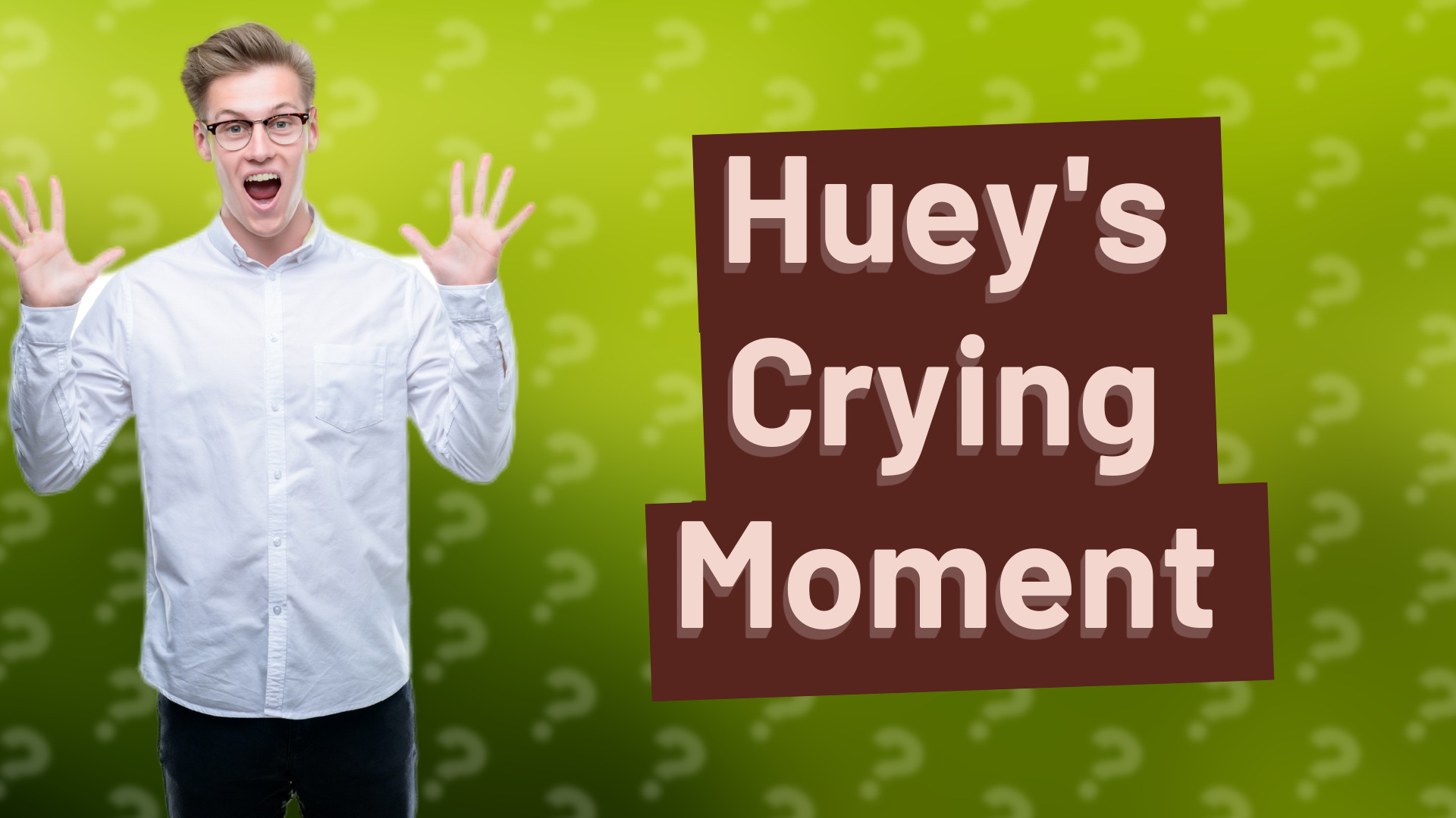 Huey's Crying Moment
