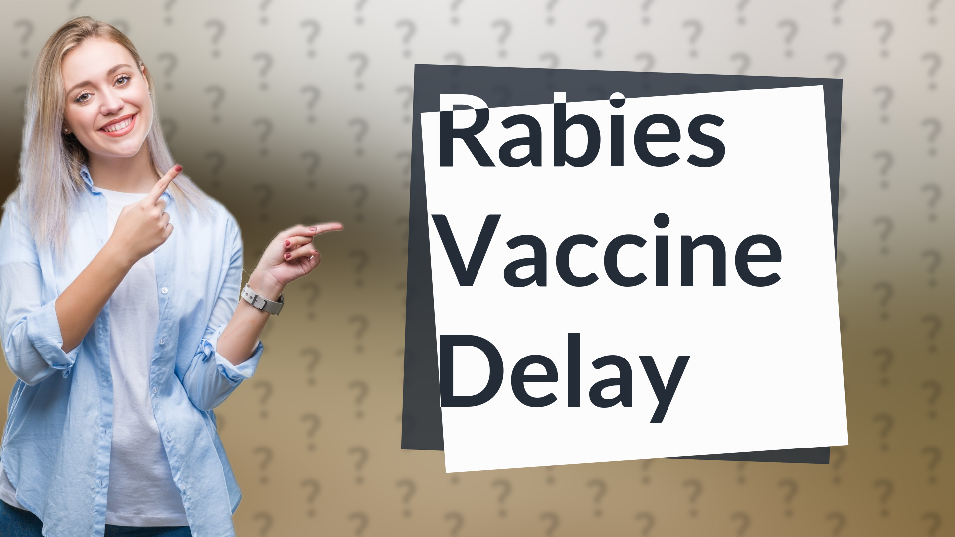 Rabies Vaccine Delay