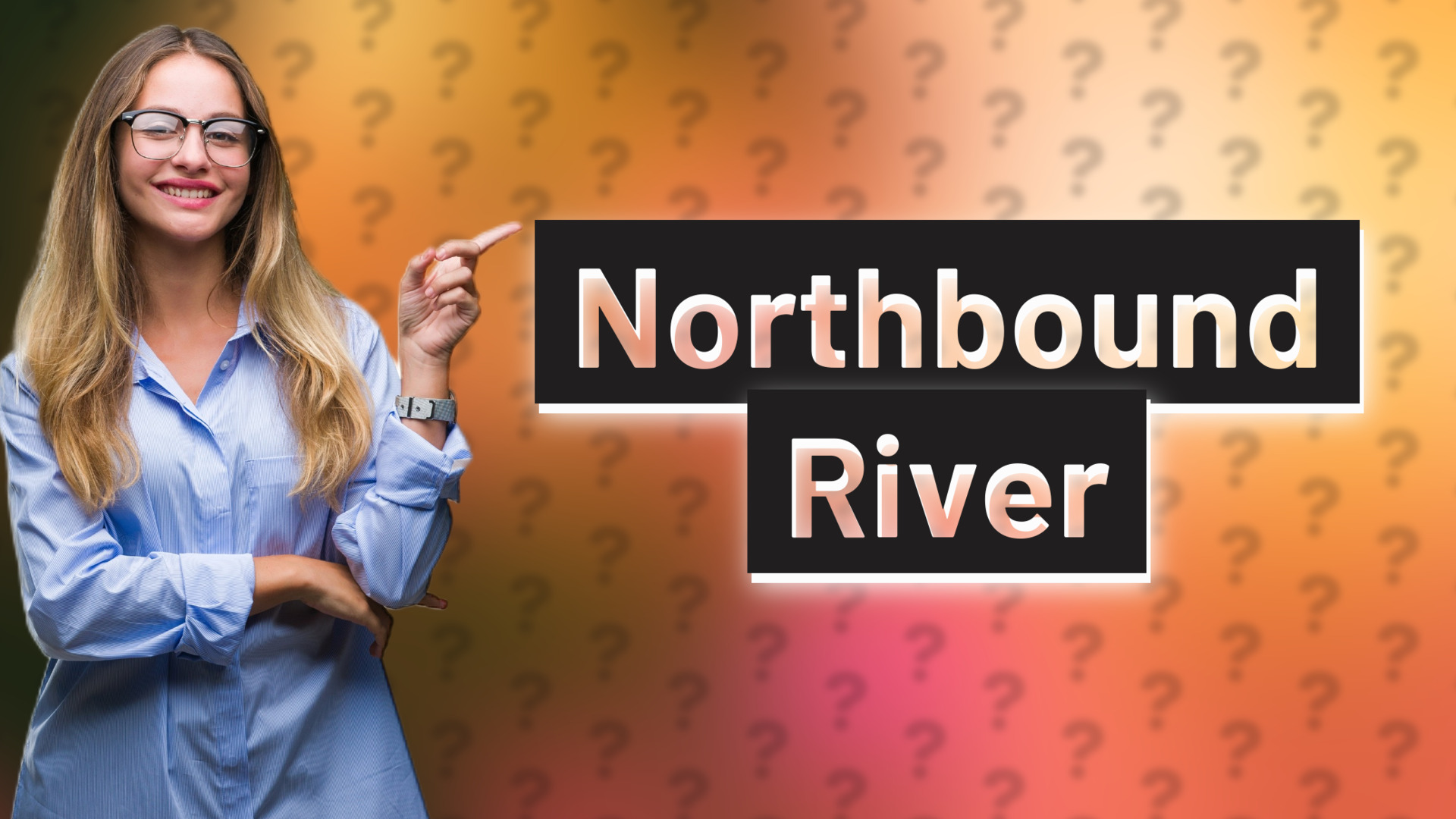 Northbound River