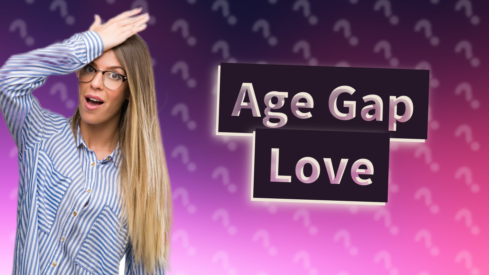 Age Gap Love