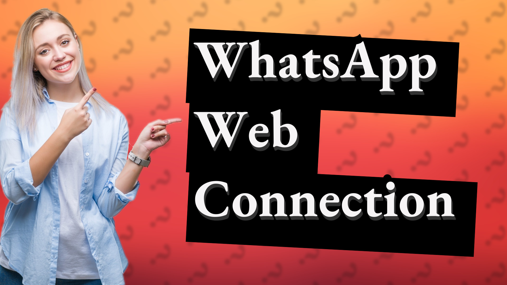 WhatsApp Web Connection