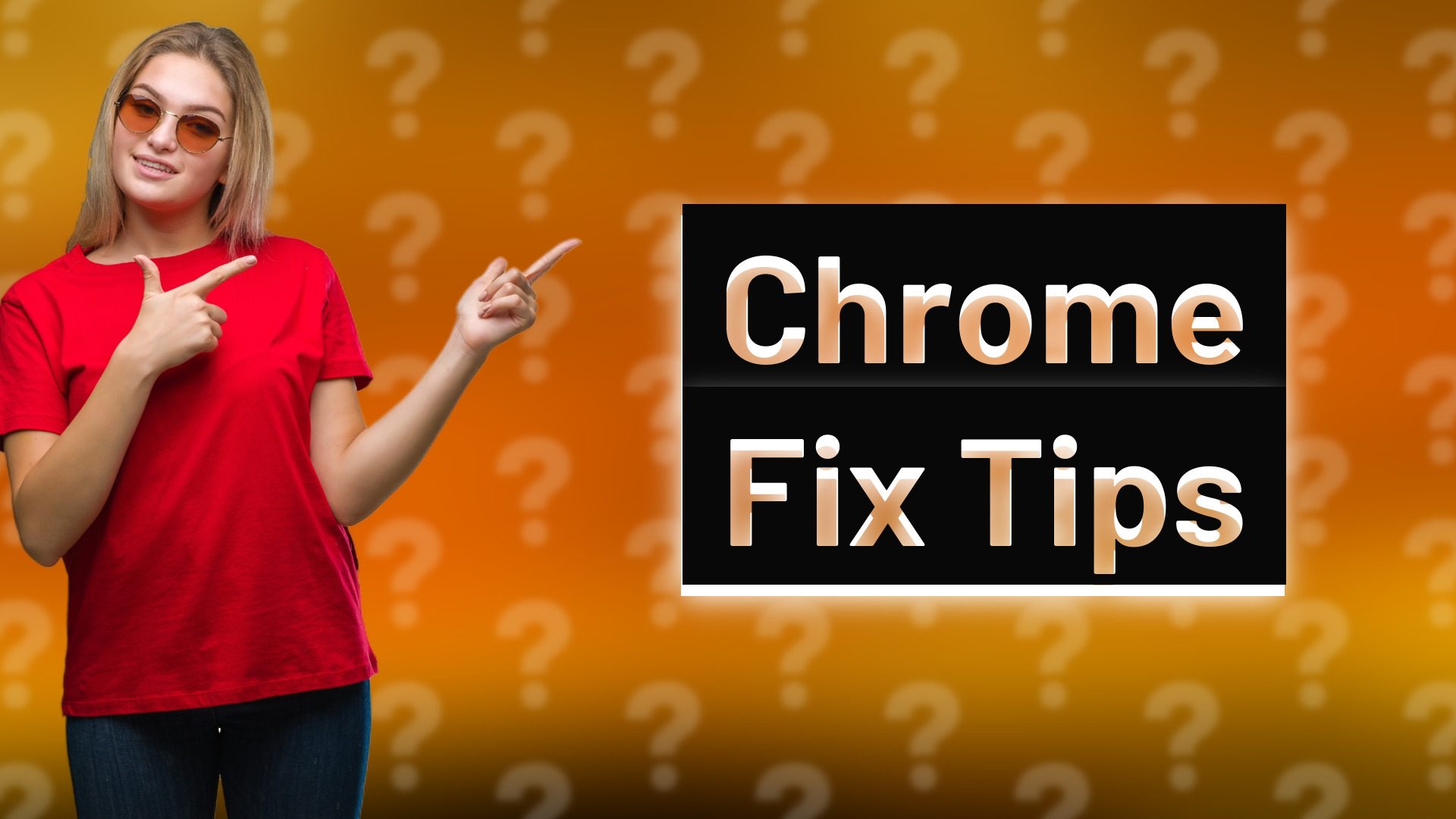Chrome Fix Tips