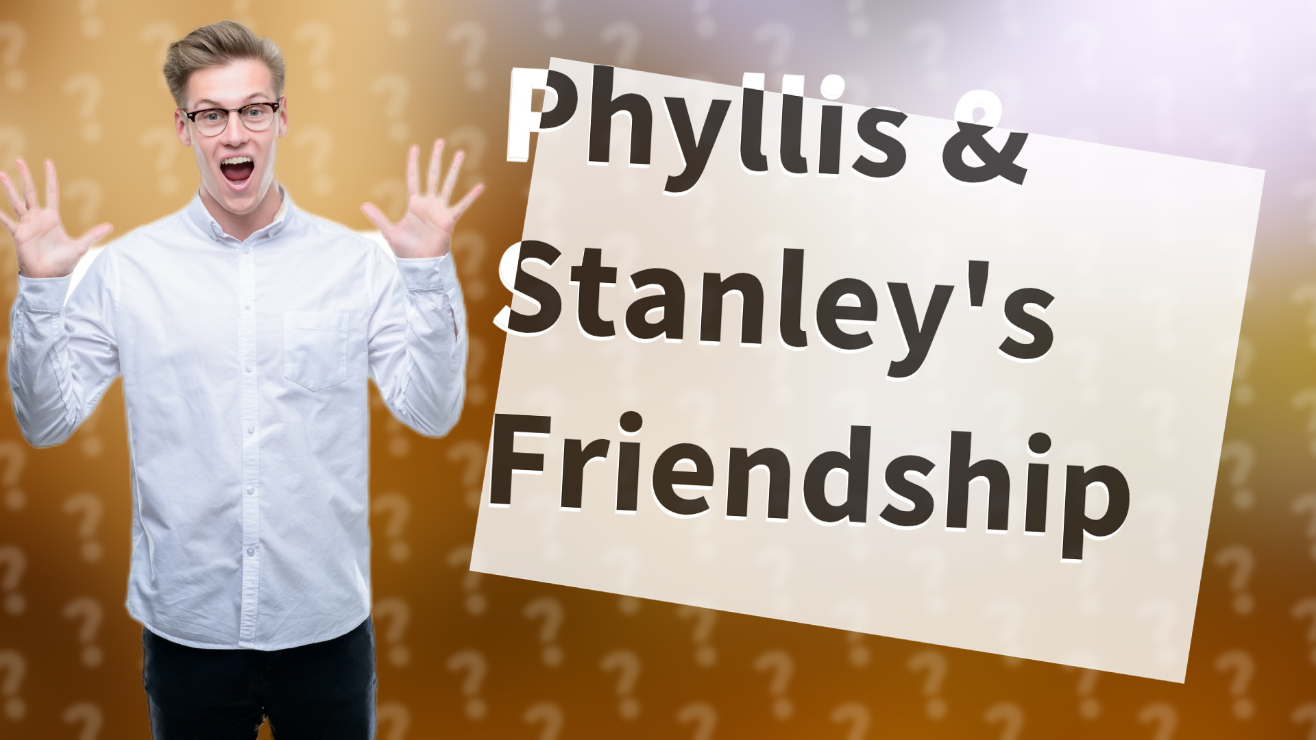 Phyllis & Stanley's Friendship
