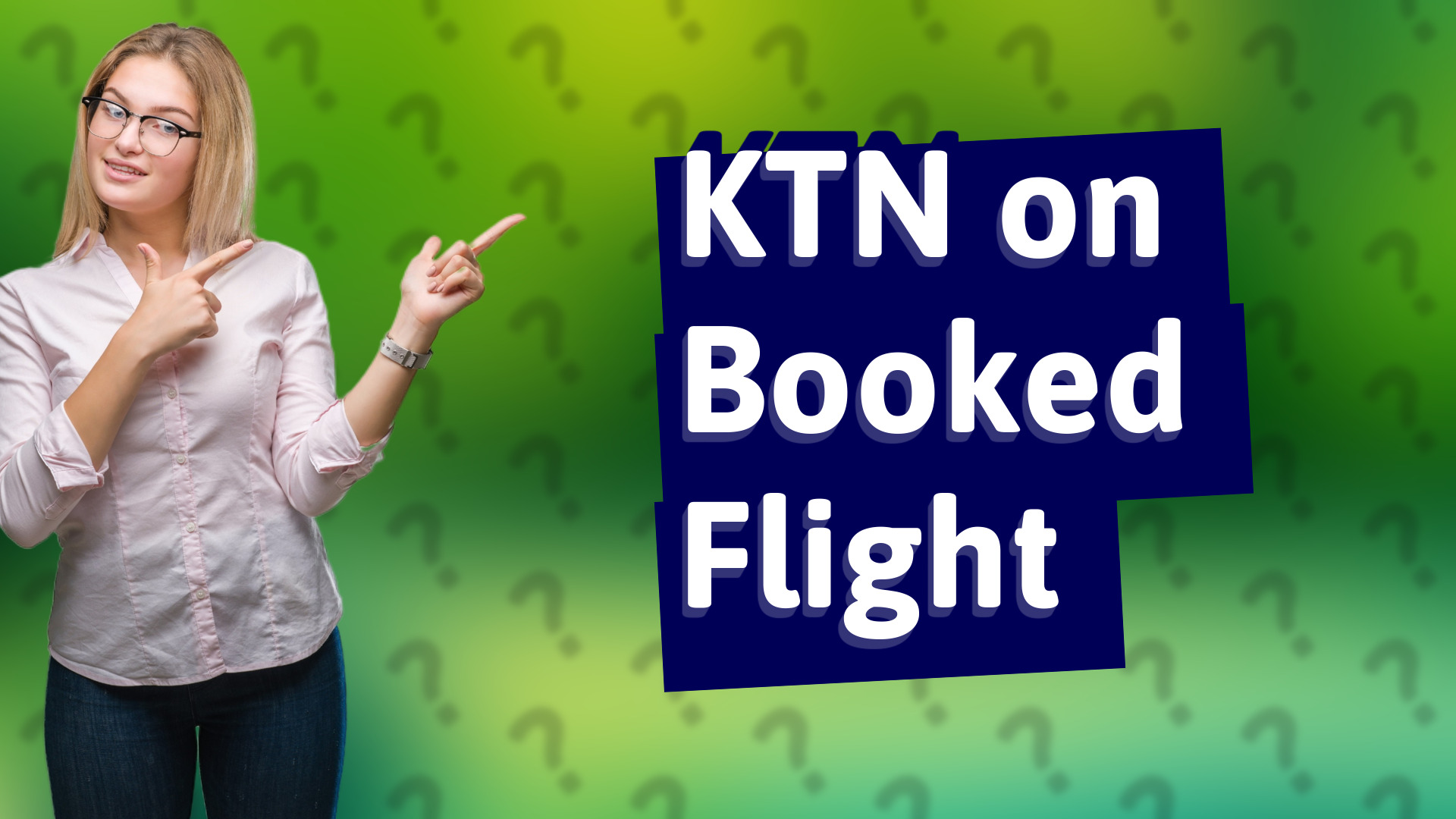 KTN on Booked Flight