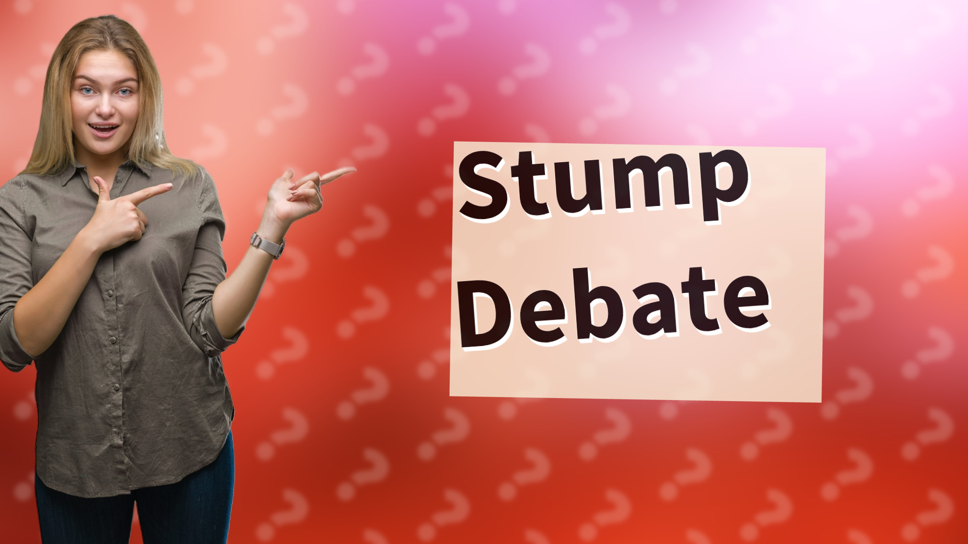 Stump Debate