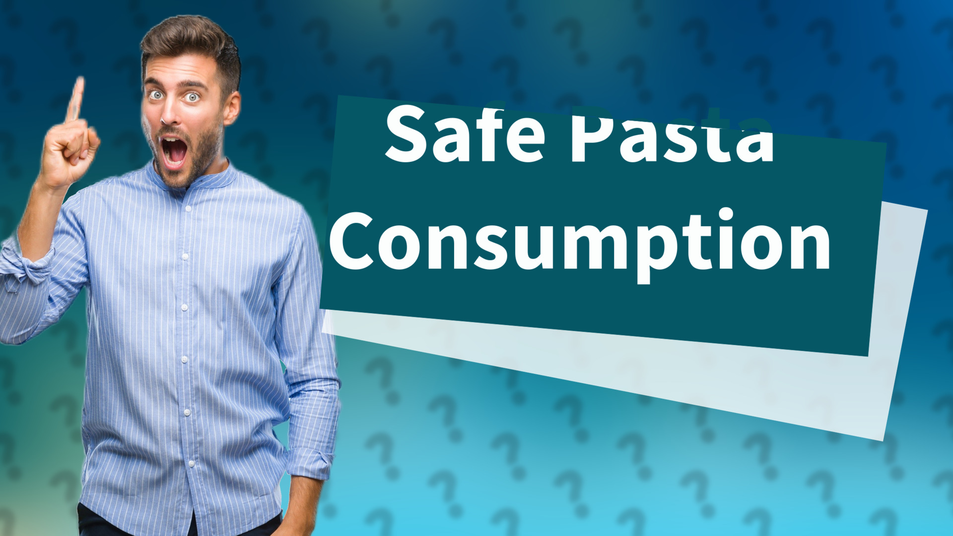Safe Pasta Consumption