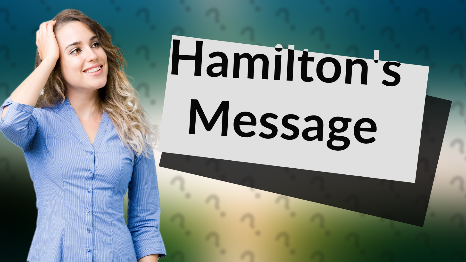 Hamilton's Message