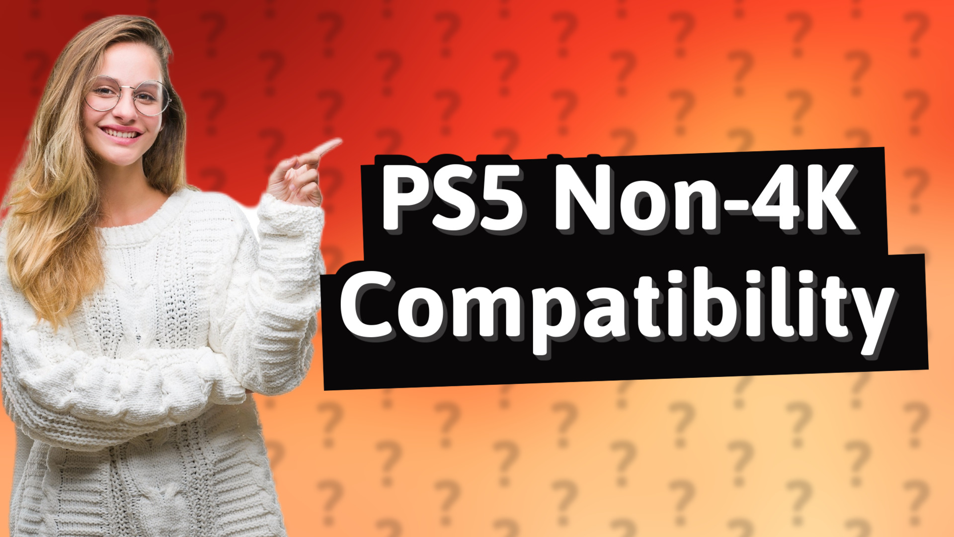 PS5 Non-4K Compatibility