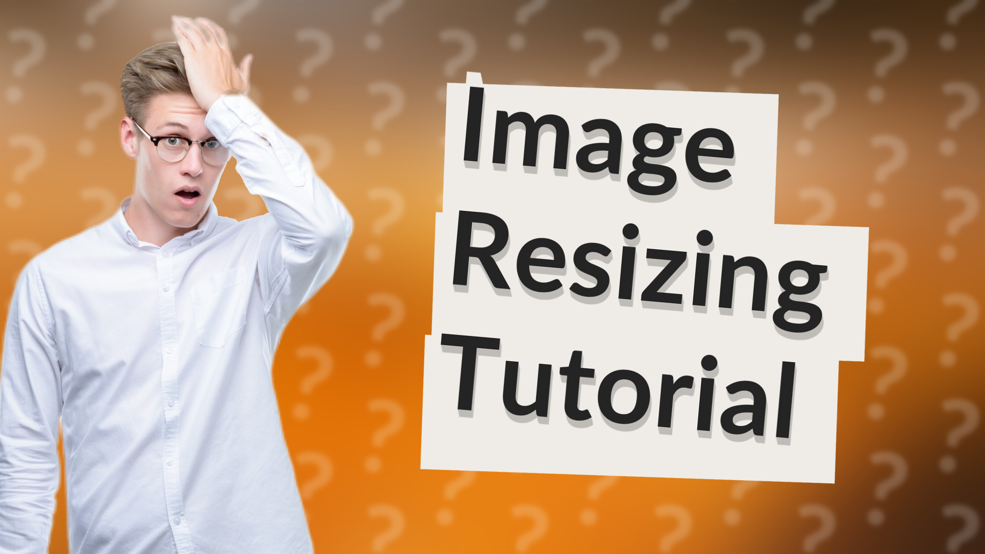 Image Resizing Tutorial