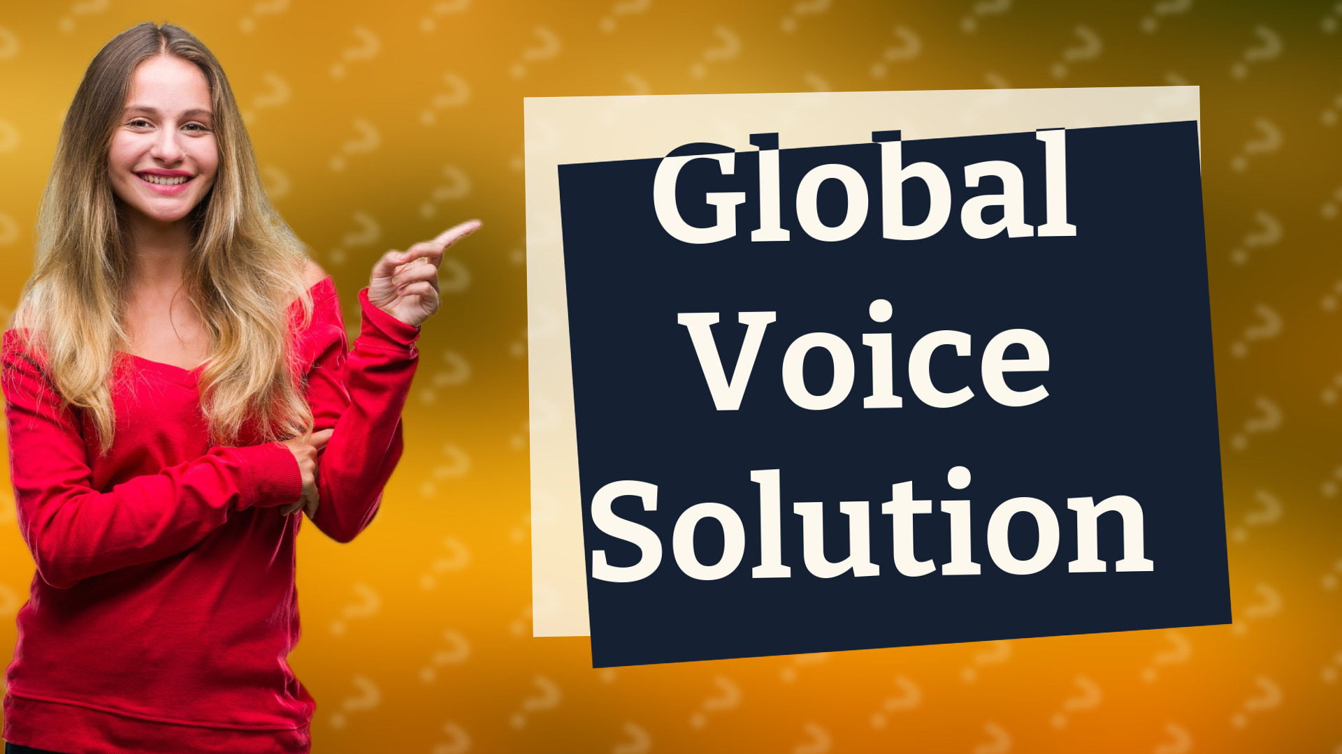 Global Voice Solution