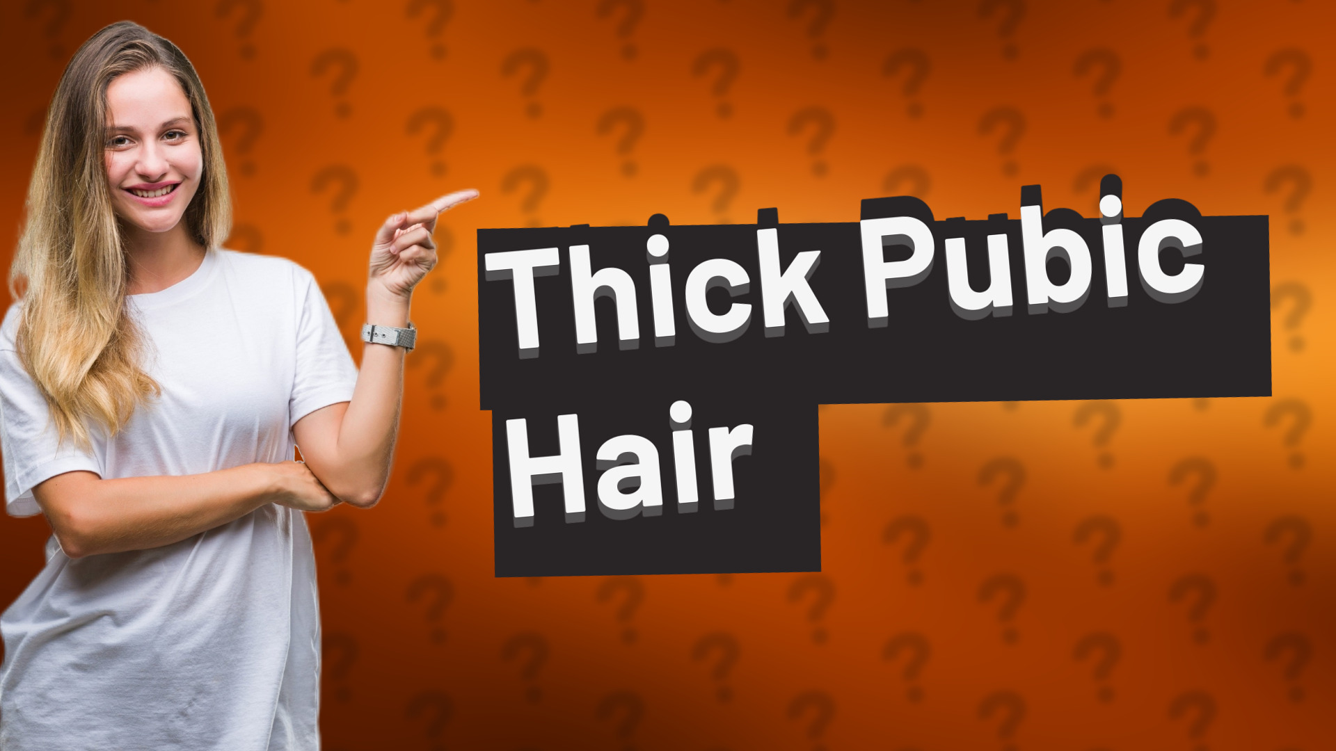 Thick Pubic Hair