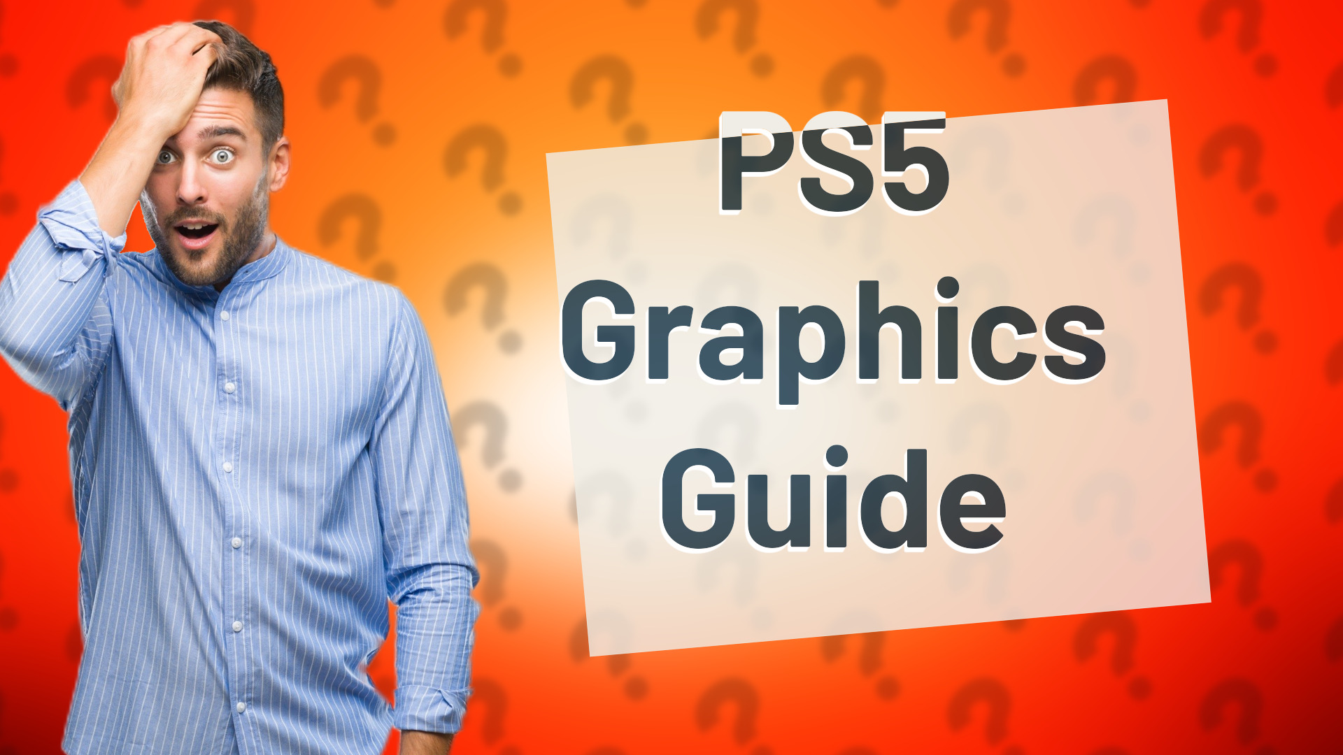 PS5 Graphics Guide