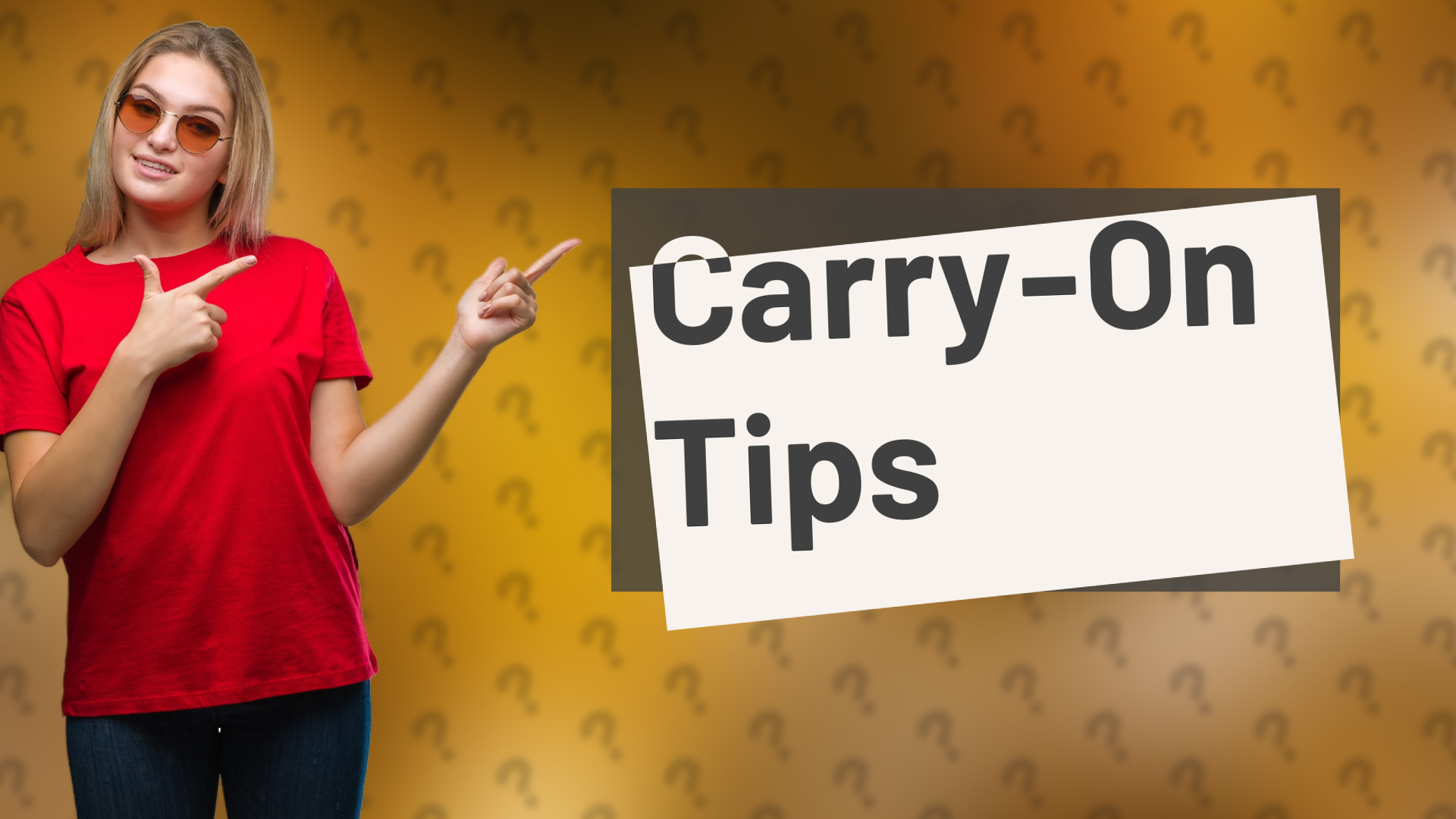 Carry-On Tips