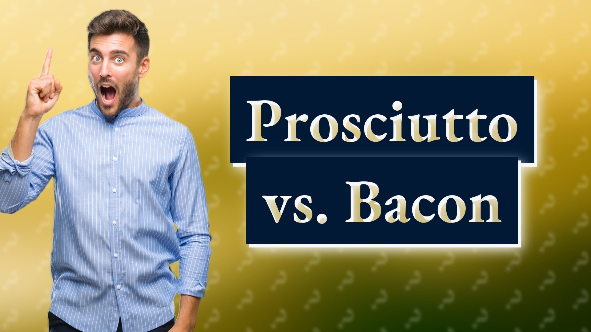 Prosciutto vs. Bacon