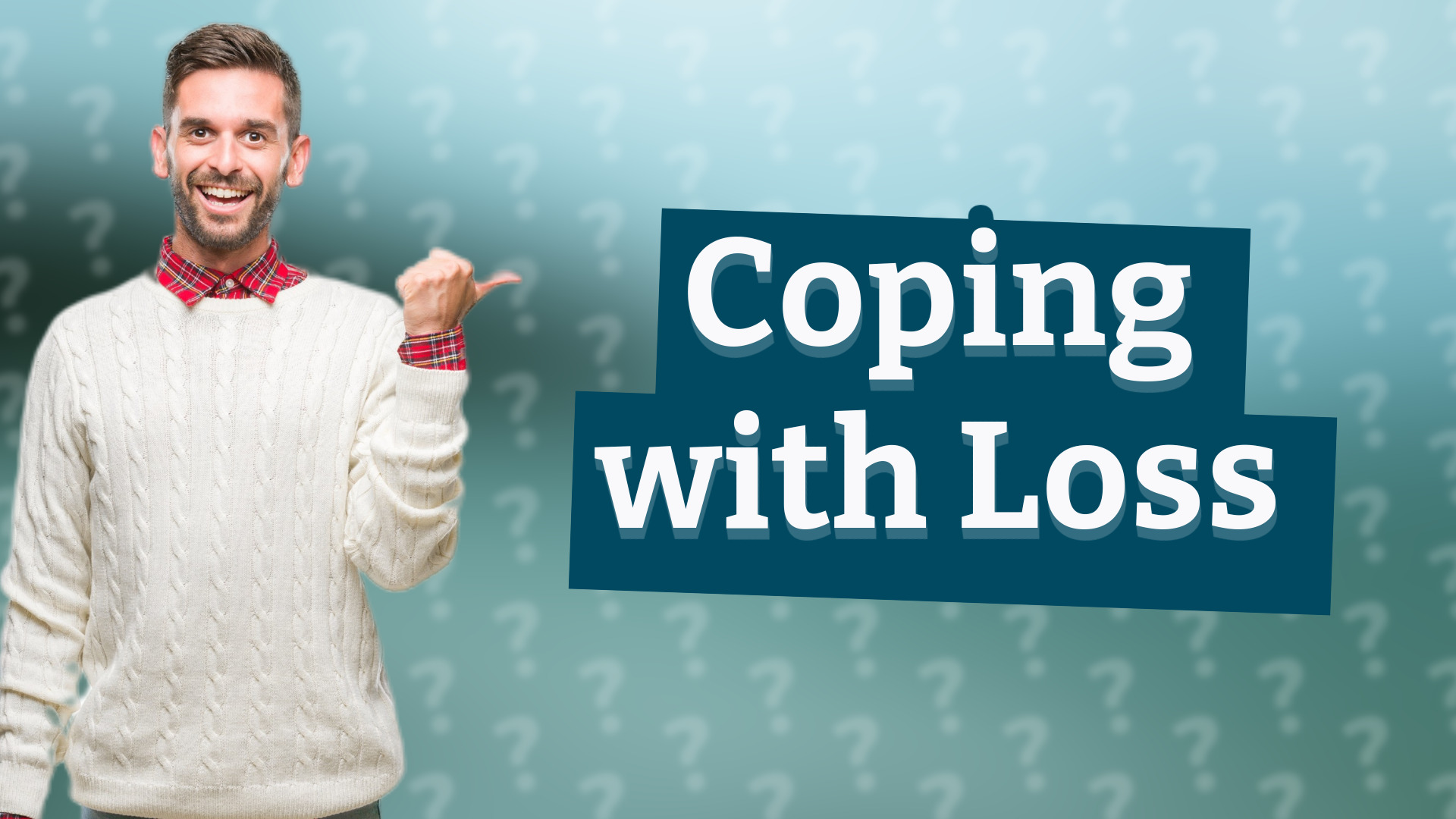 Coping with Loss