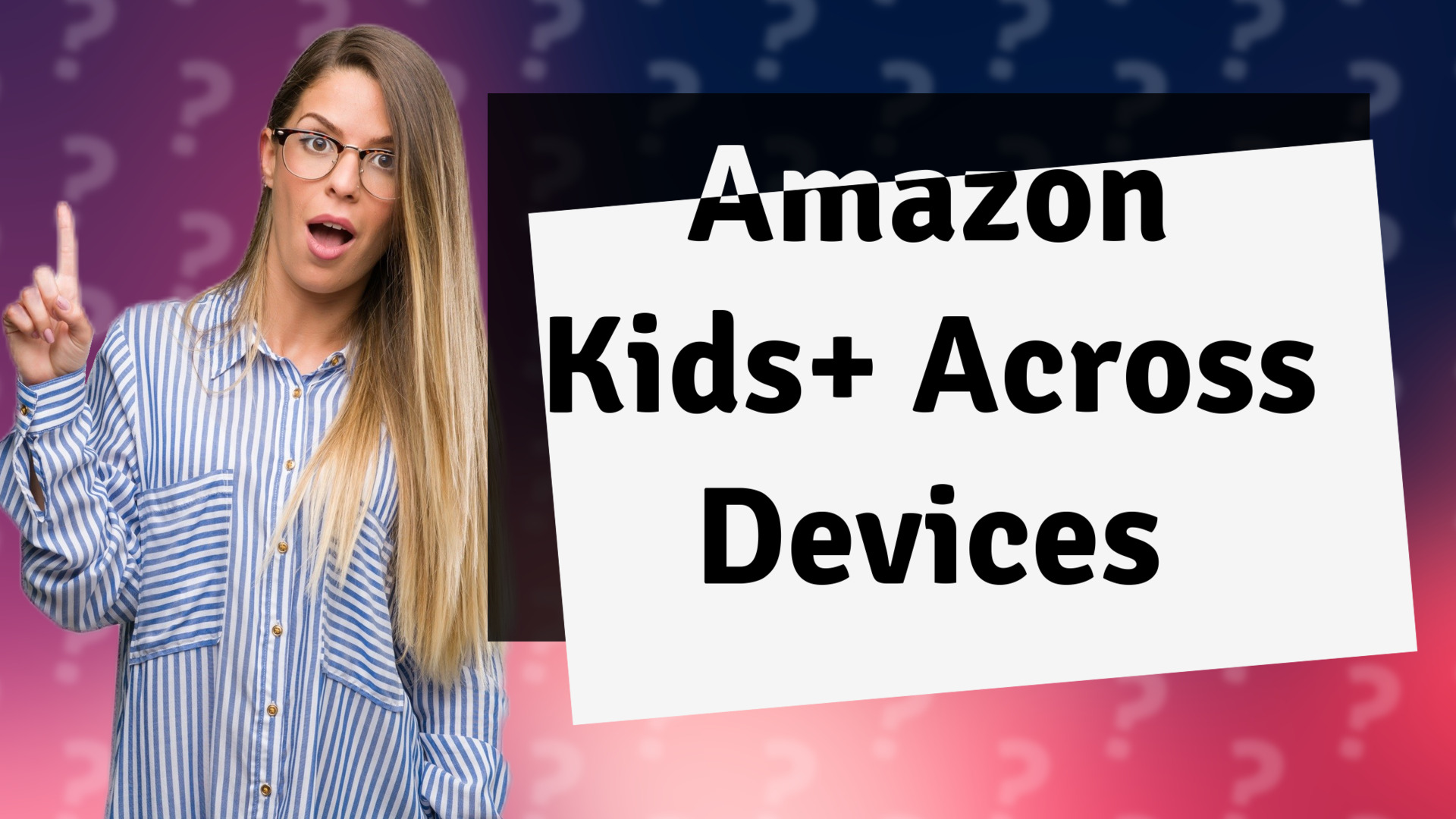 Amazon Kids+ Across Devices