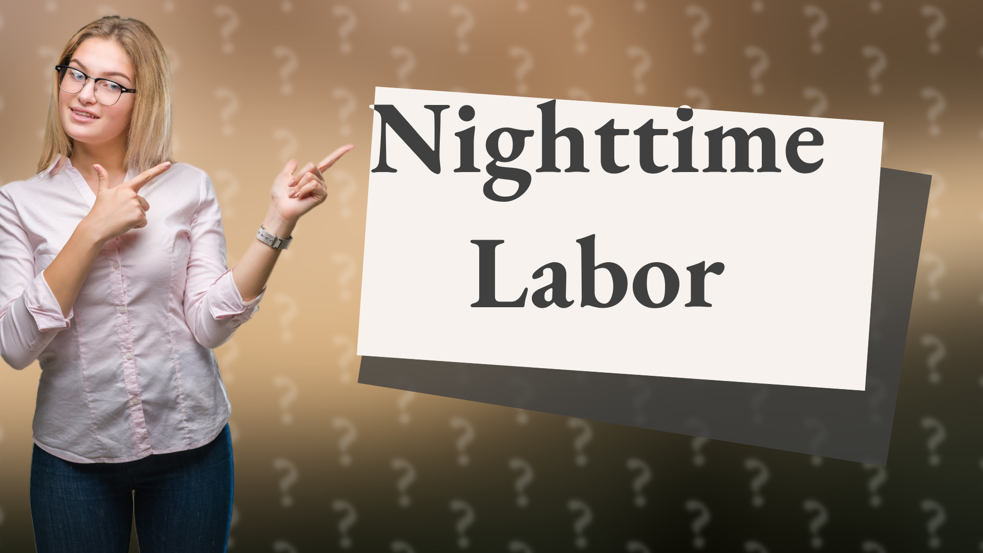 Nighttime Labor