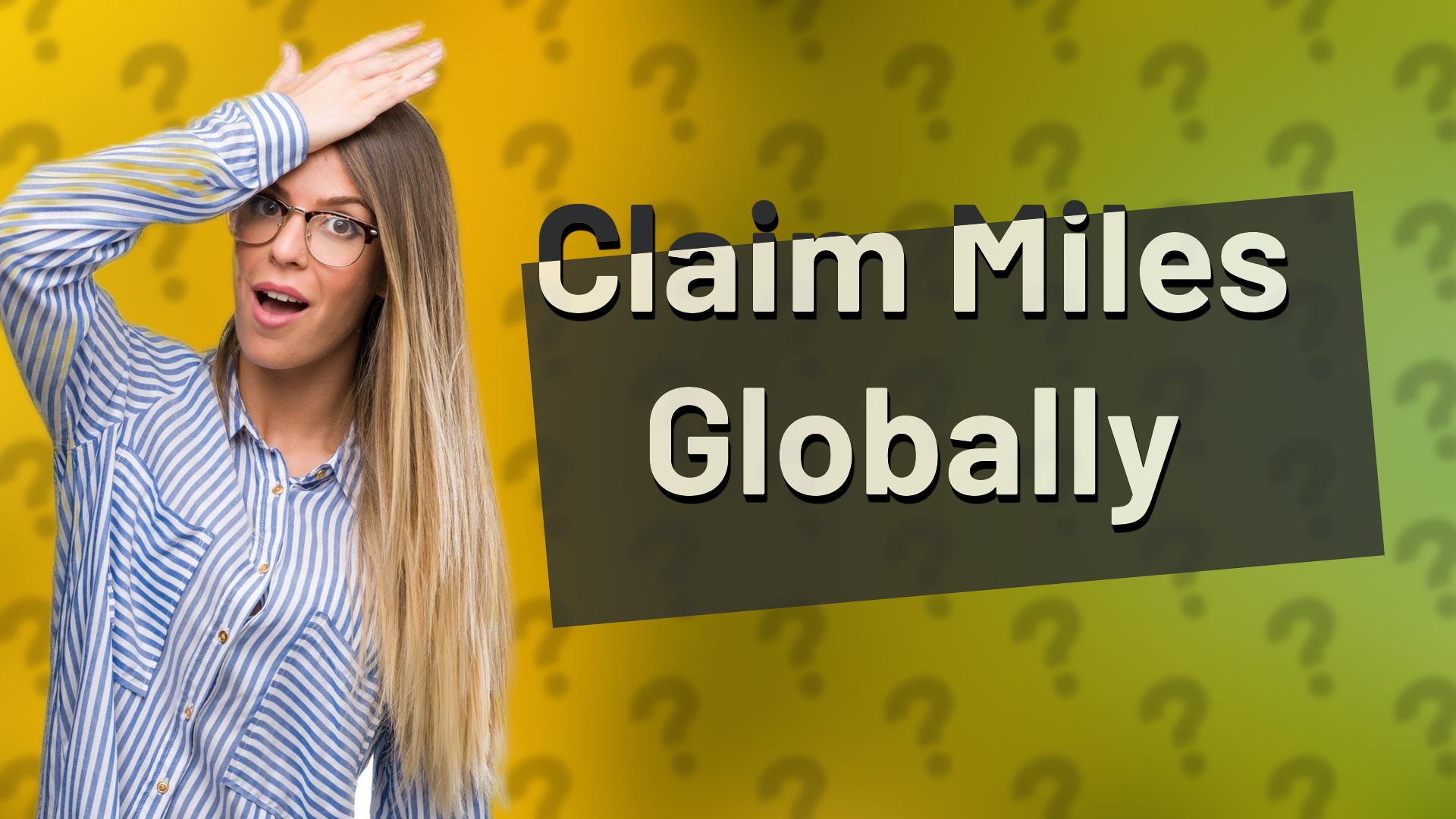 Claim Miles Globally