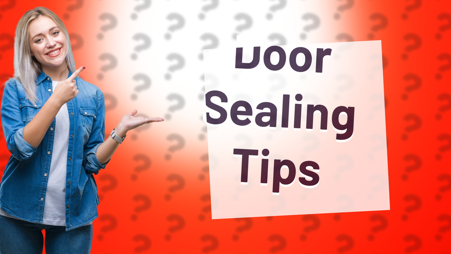 Door Sealing Tips