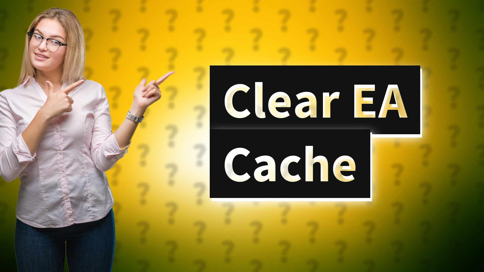 Clear EA Cache