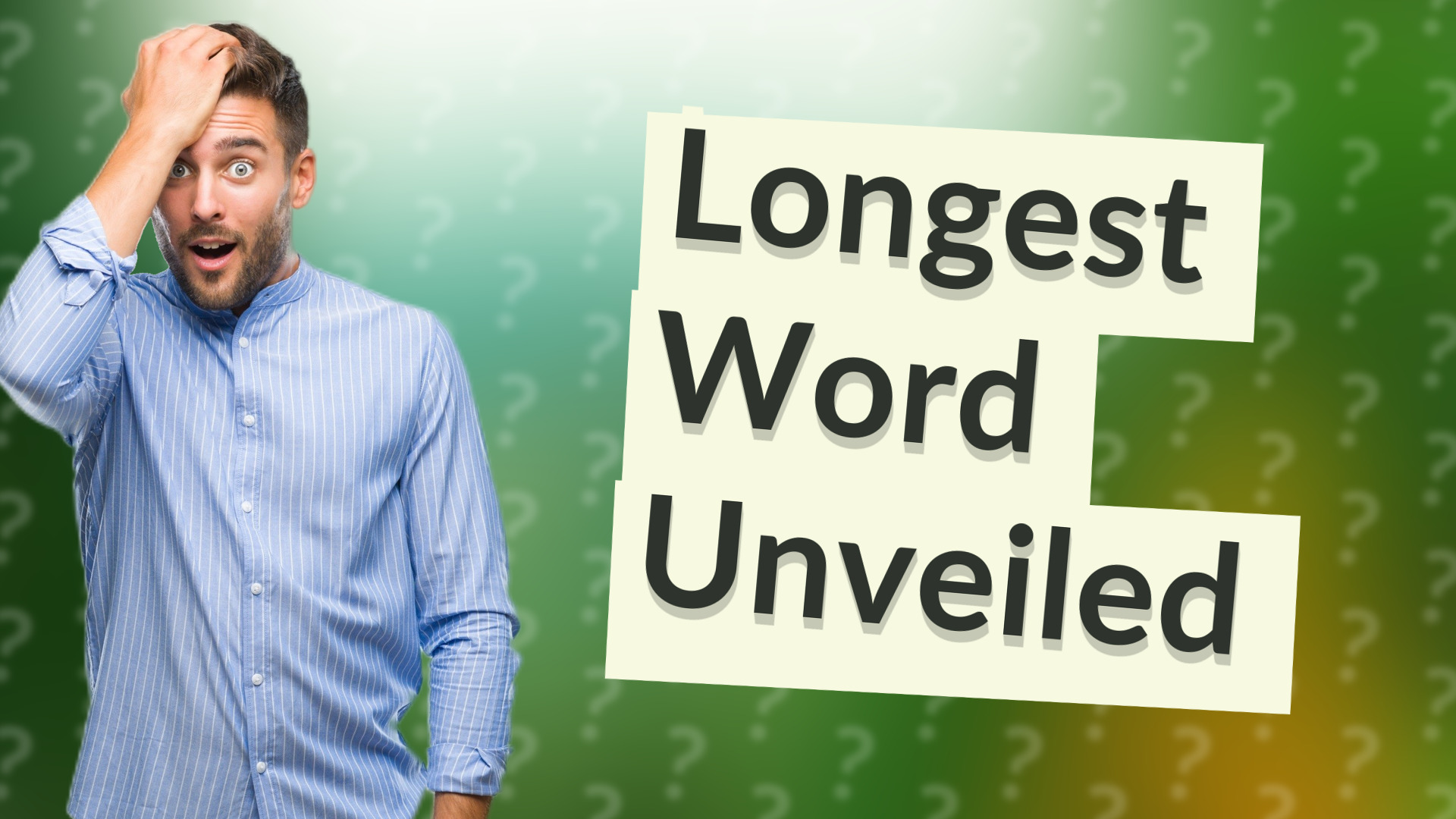 Longest Word Unveiled