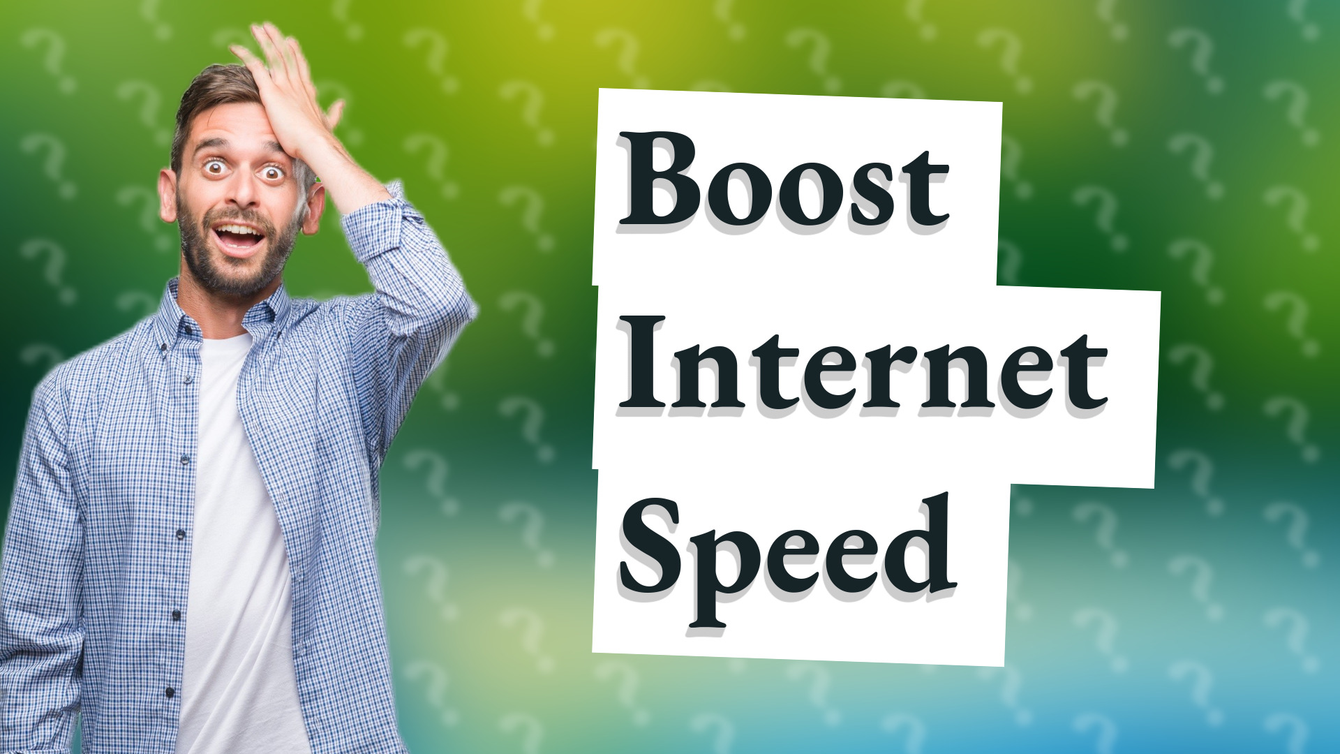 Boost Internet Speed