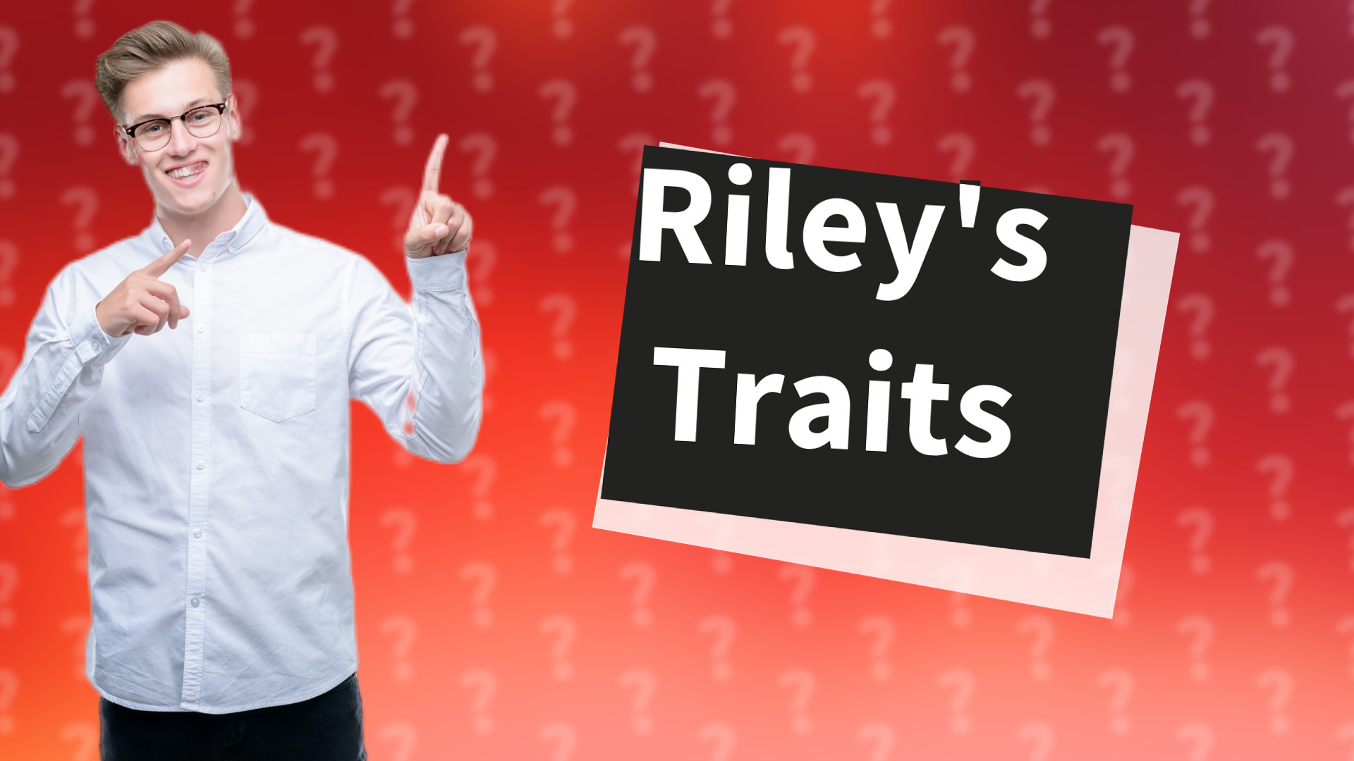 Riley's Traits