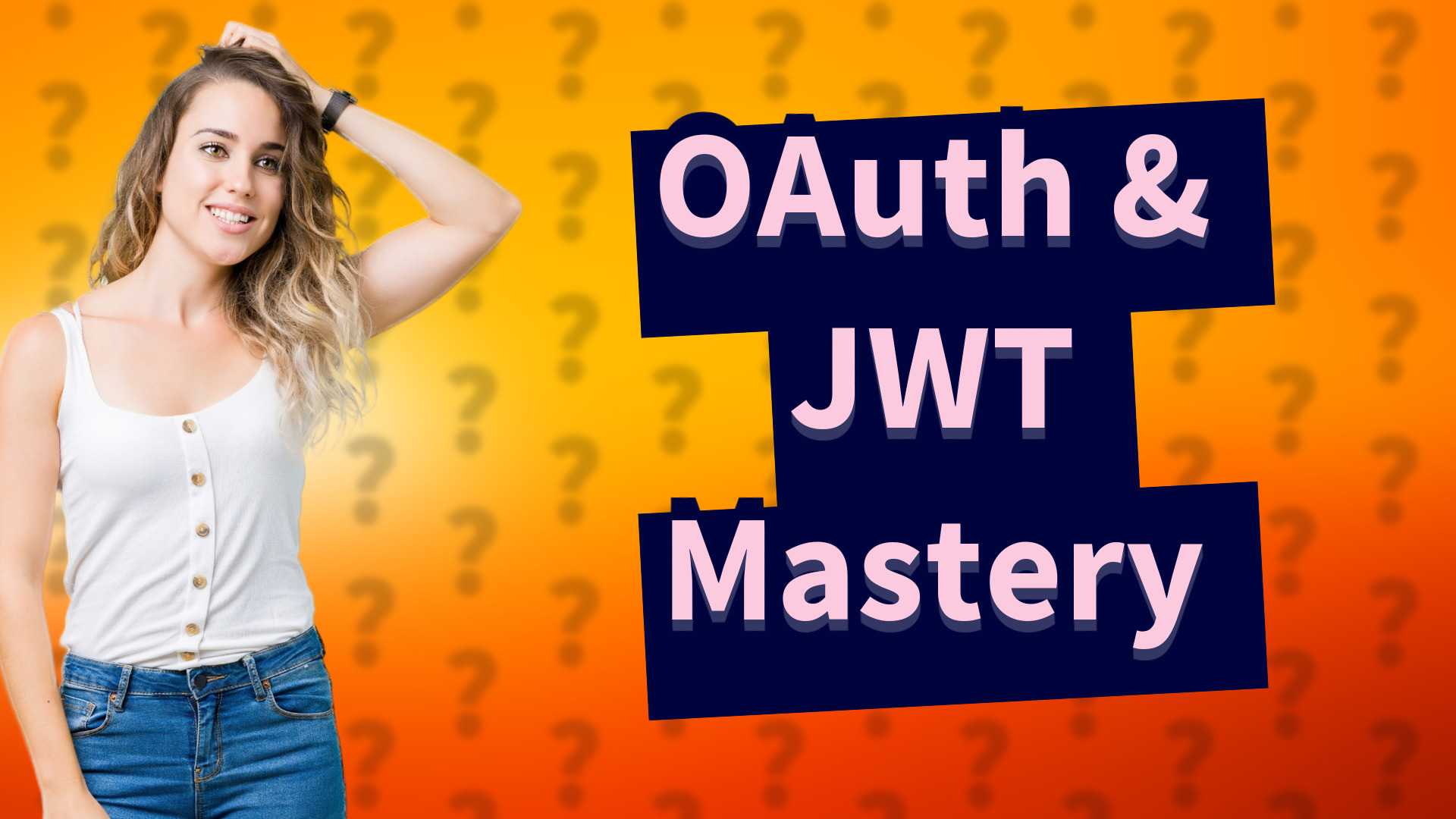 OAuth & JWT Mastery