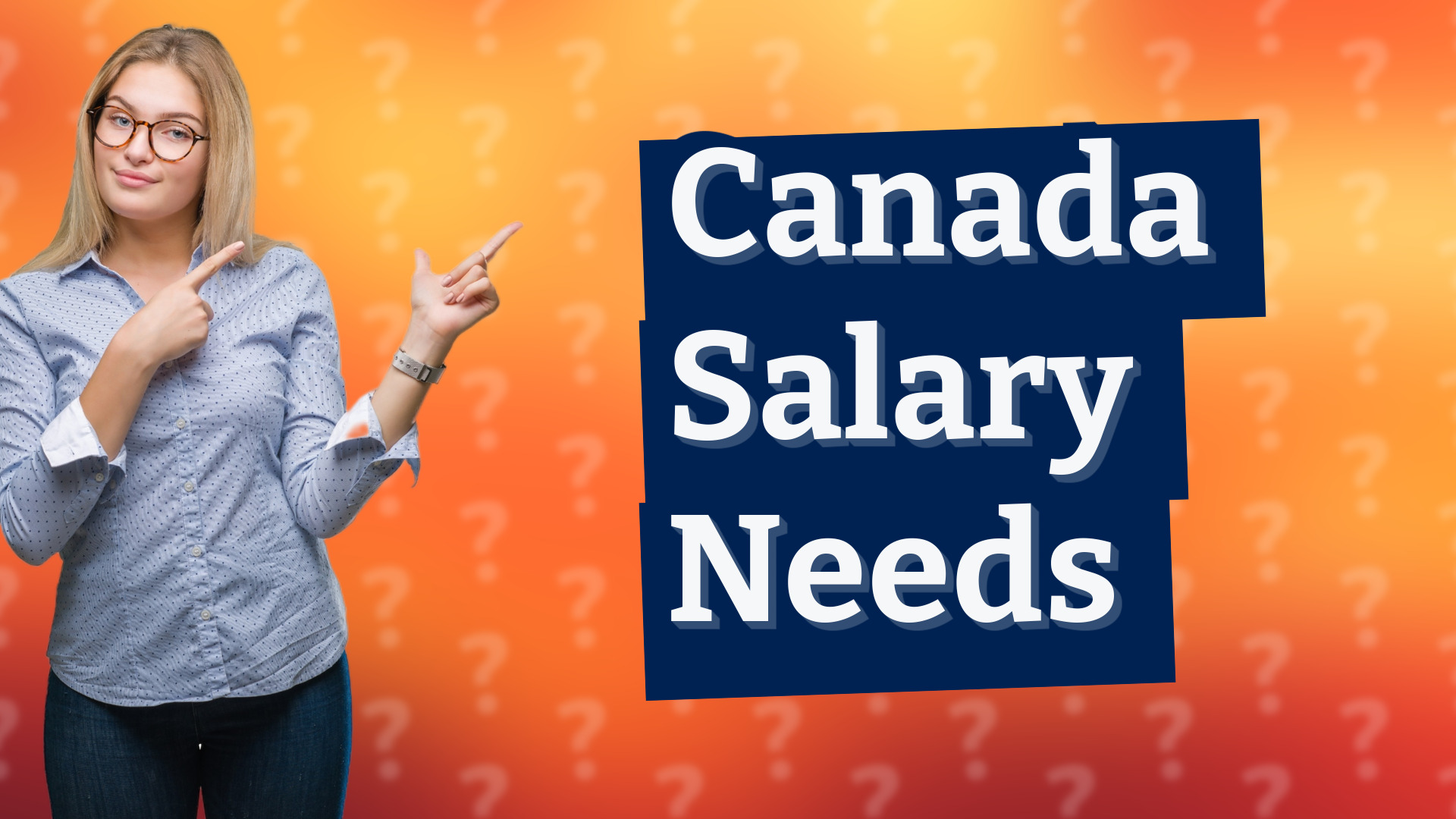 Canada Salary Needs