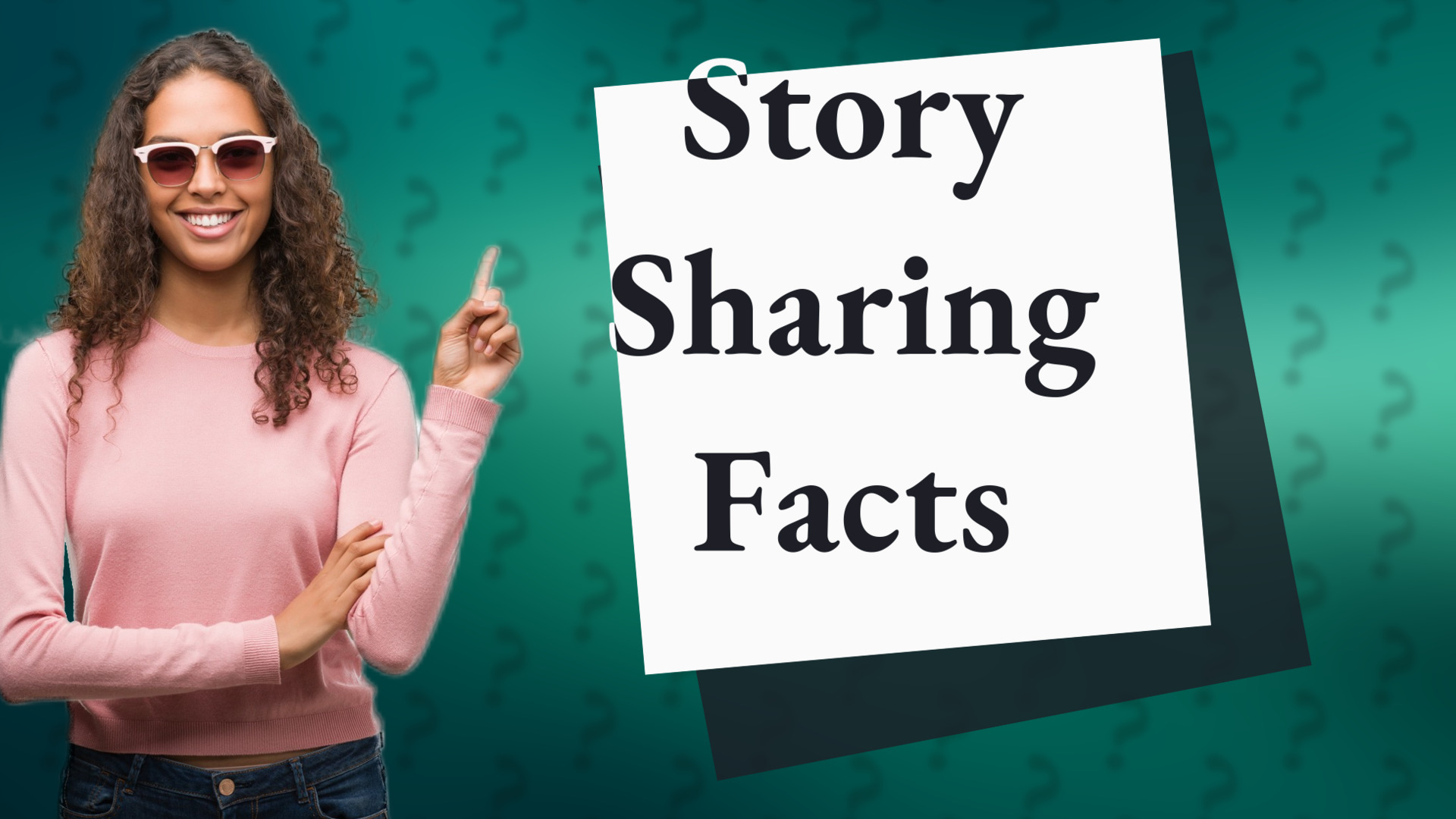 Story Sharing Facts