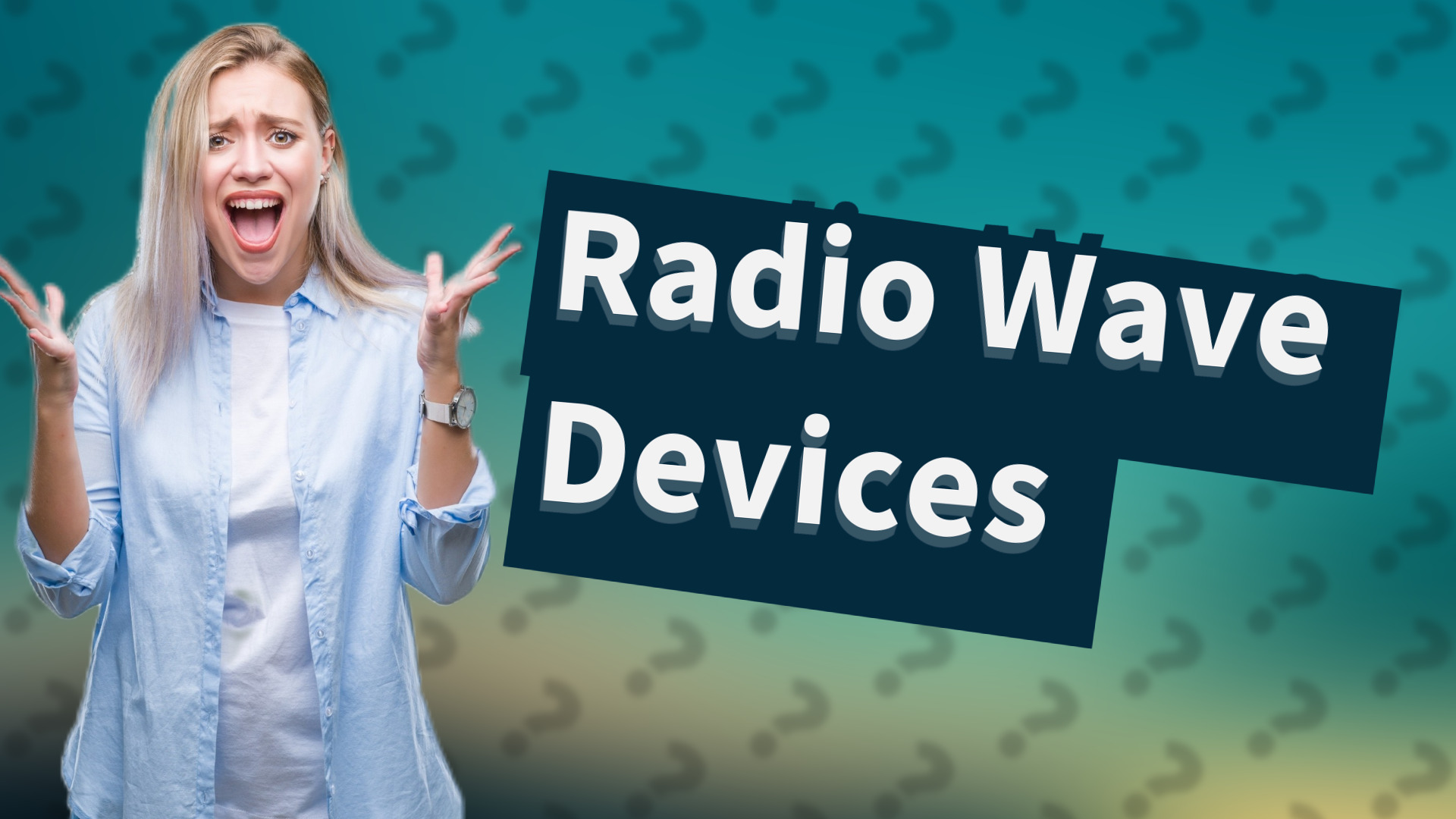 Radio Wave Devices
