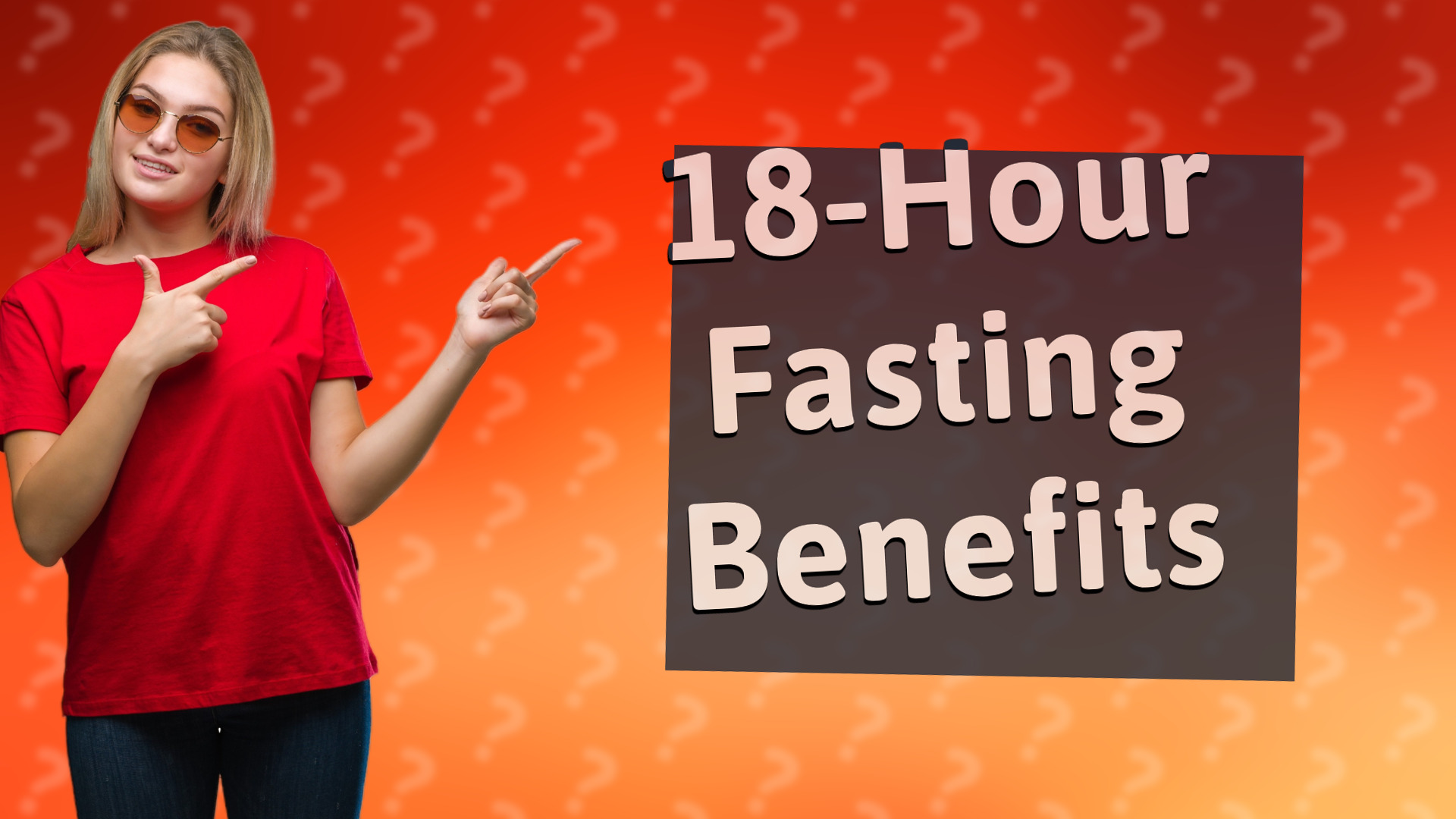 18-Hour Fasting Benefits
