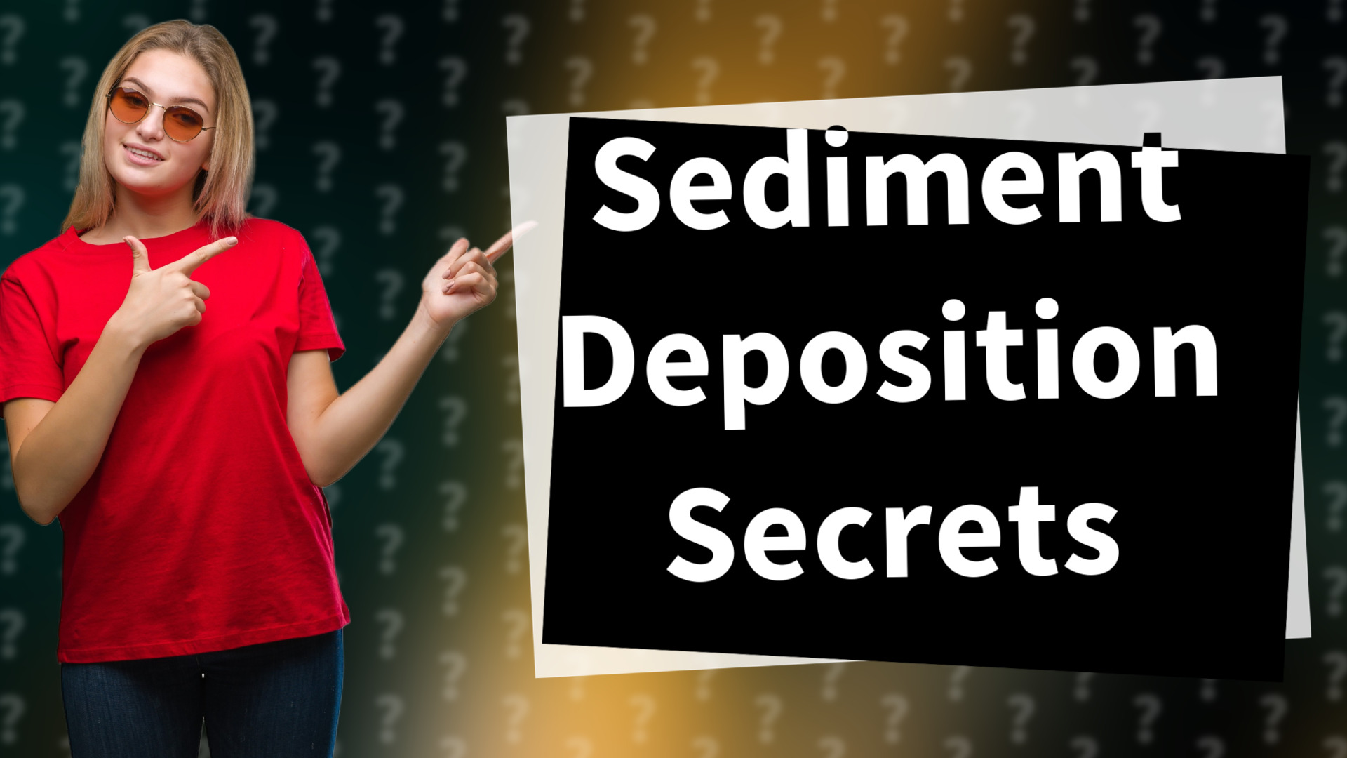 Sediment Deposition Secrets