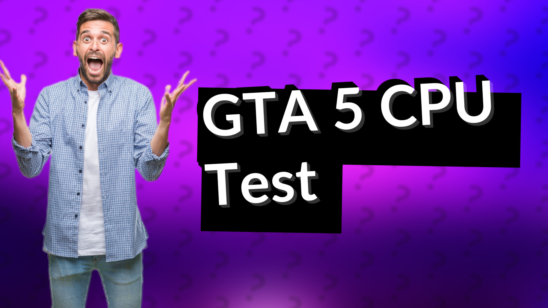 GTA 5 CPU Test