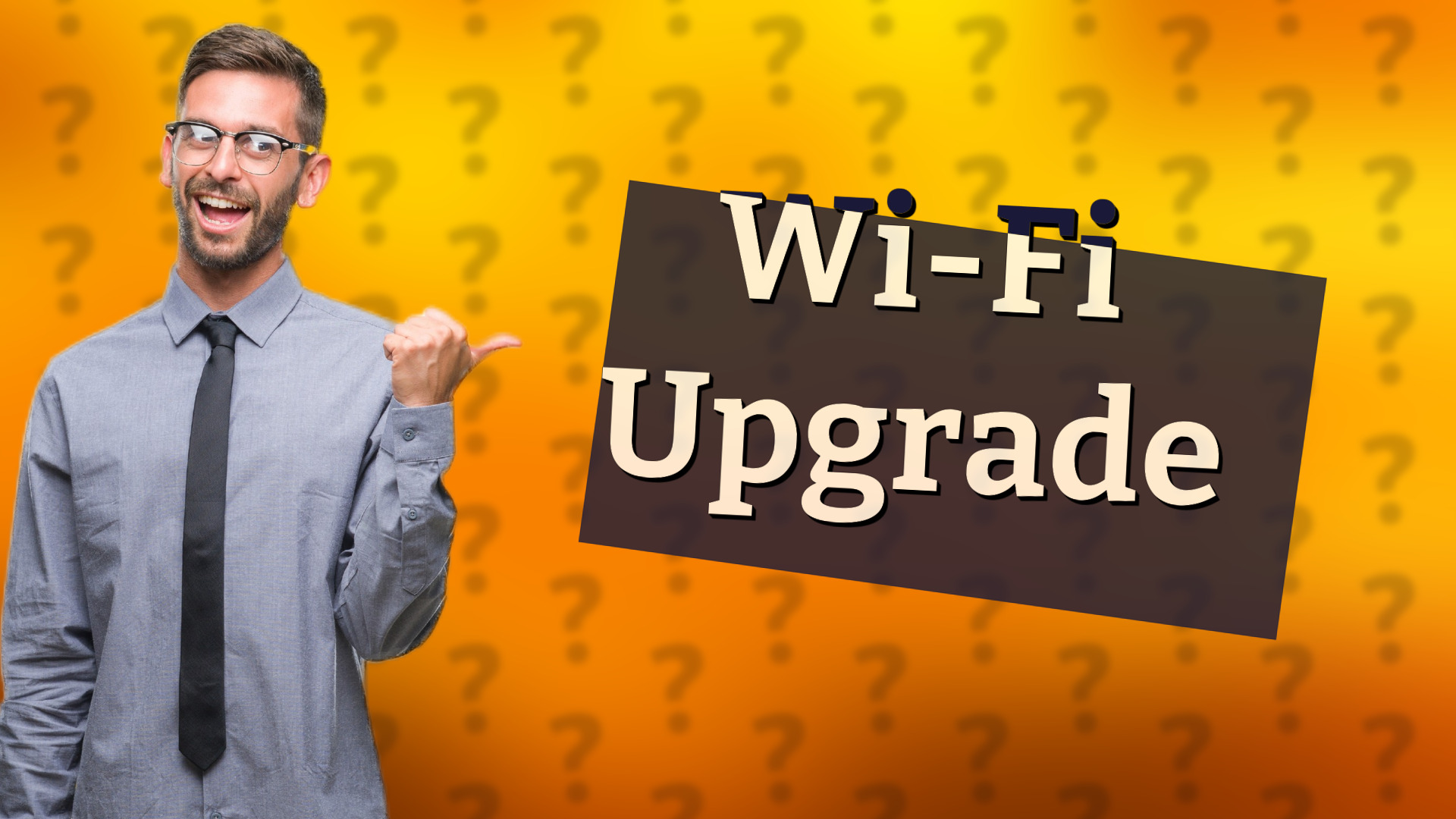 Wi-Fi Upgrade